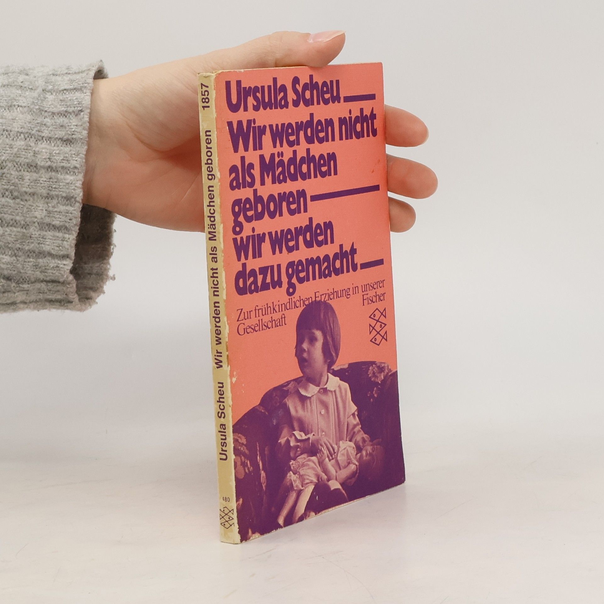 Wir werden nicht als Mädchen geboren - wir werden dazu gemacht