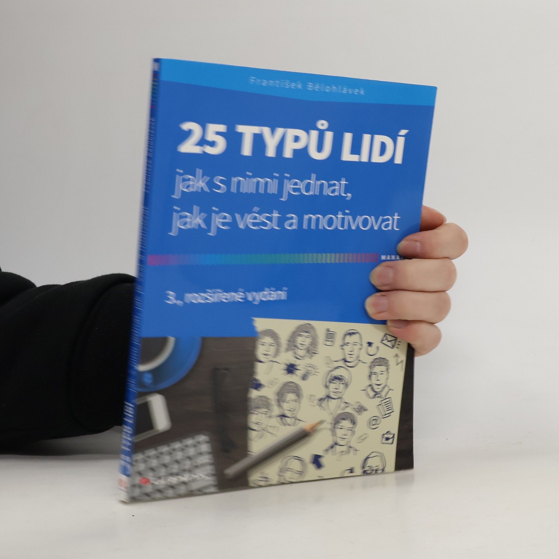 František Bělohlávek 25 typů lidí : jak s nimi jednat, jak je vést a motivovat