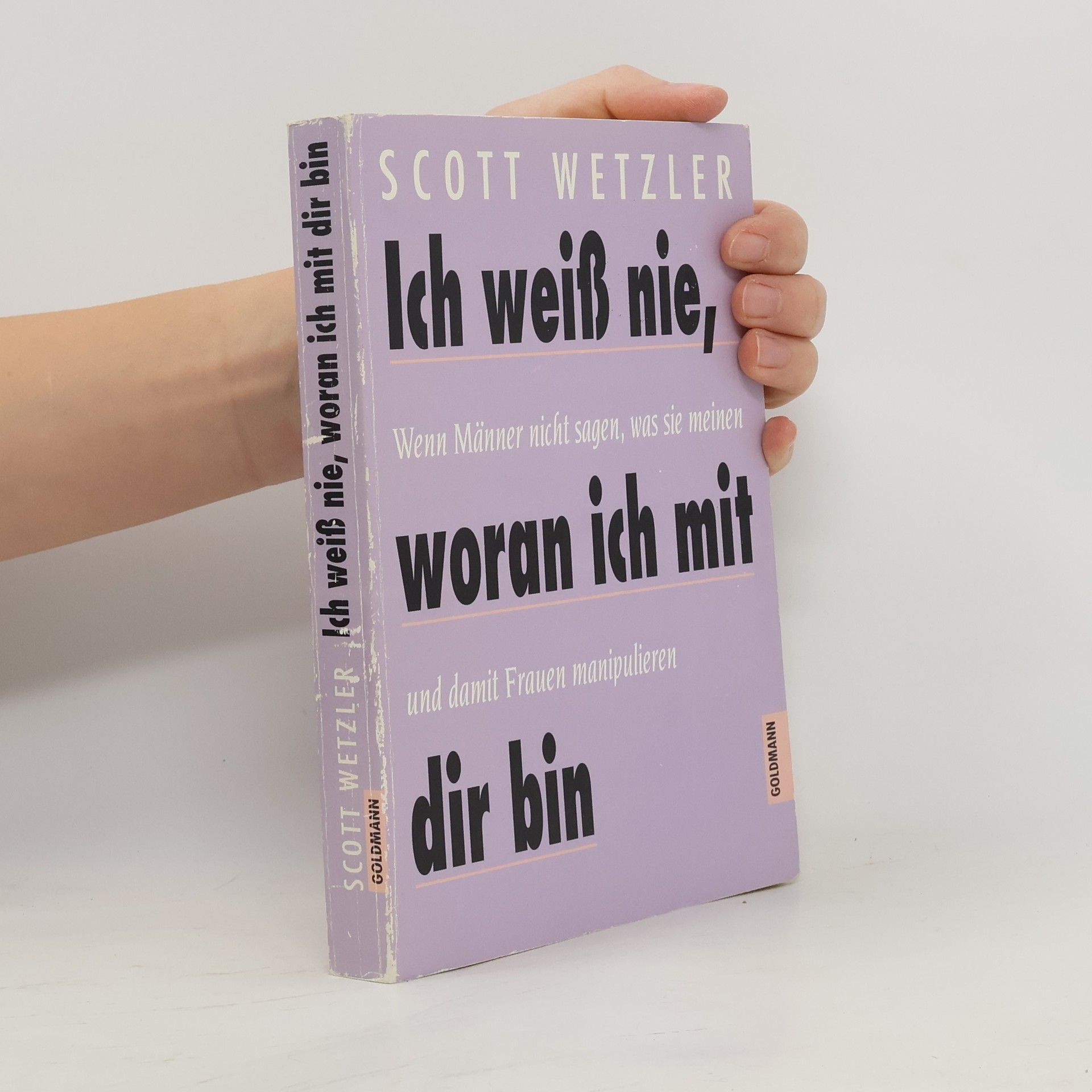 Ich weiss nie, woran ich mit dir bin