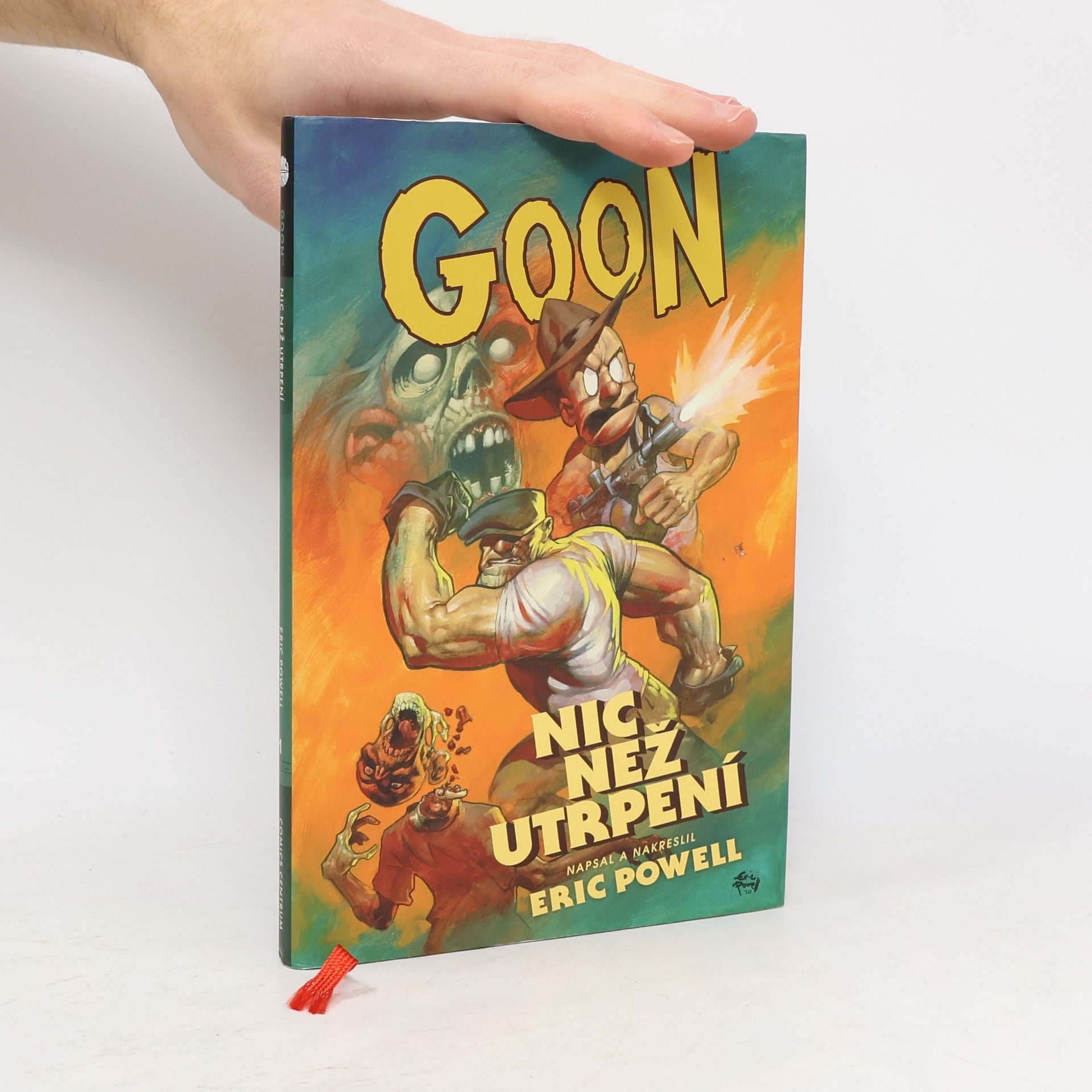 Eric Powell Goon. Nic než utrpení