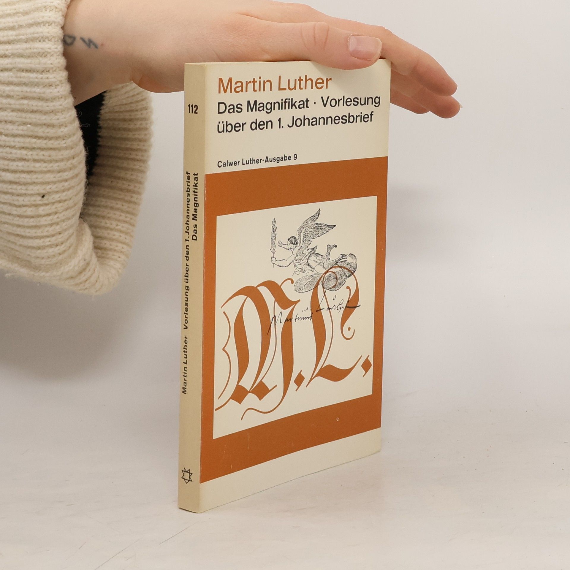 Martin Luther Das Magnifikat. Vorlesung über den 1. Johannesbrief