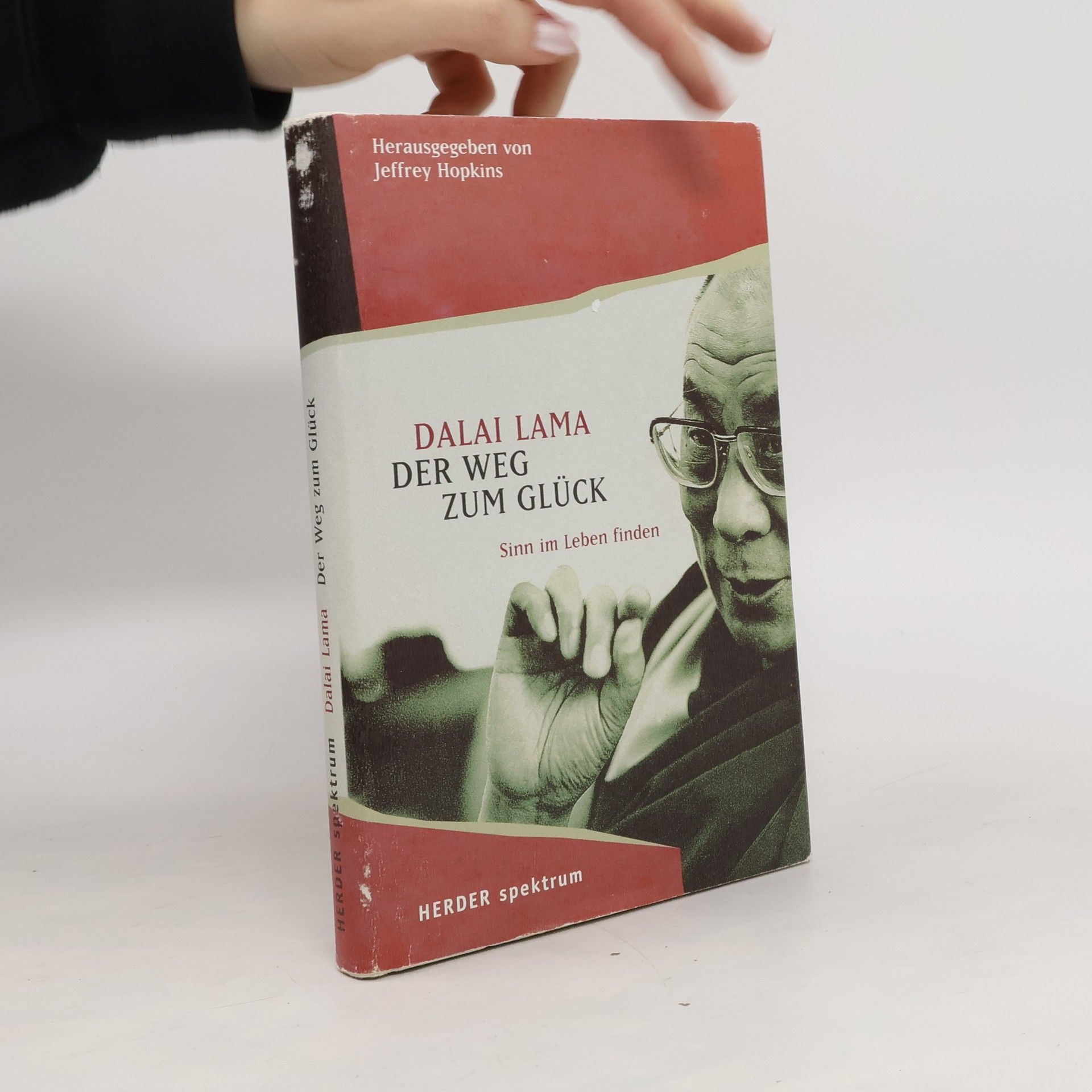 Dalai Lama XIV. Der Weg zum Glück