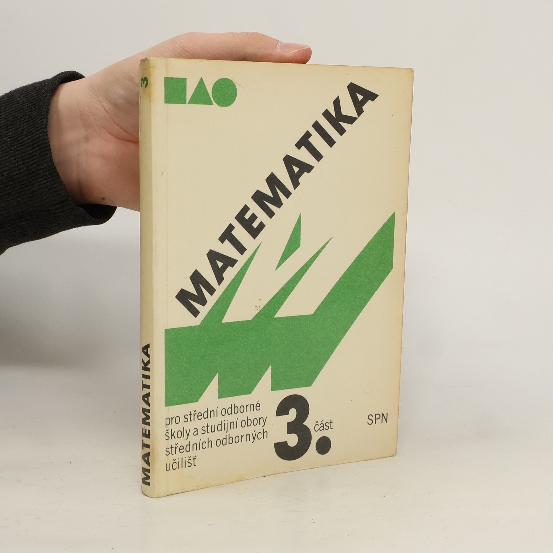 Collectif d'auteurs Matematika pro SOŠ a studijní obory SOU. 3. část