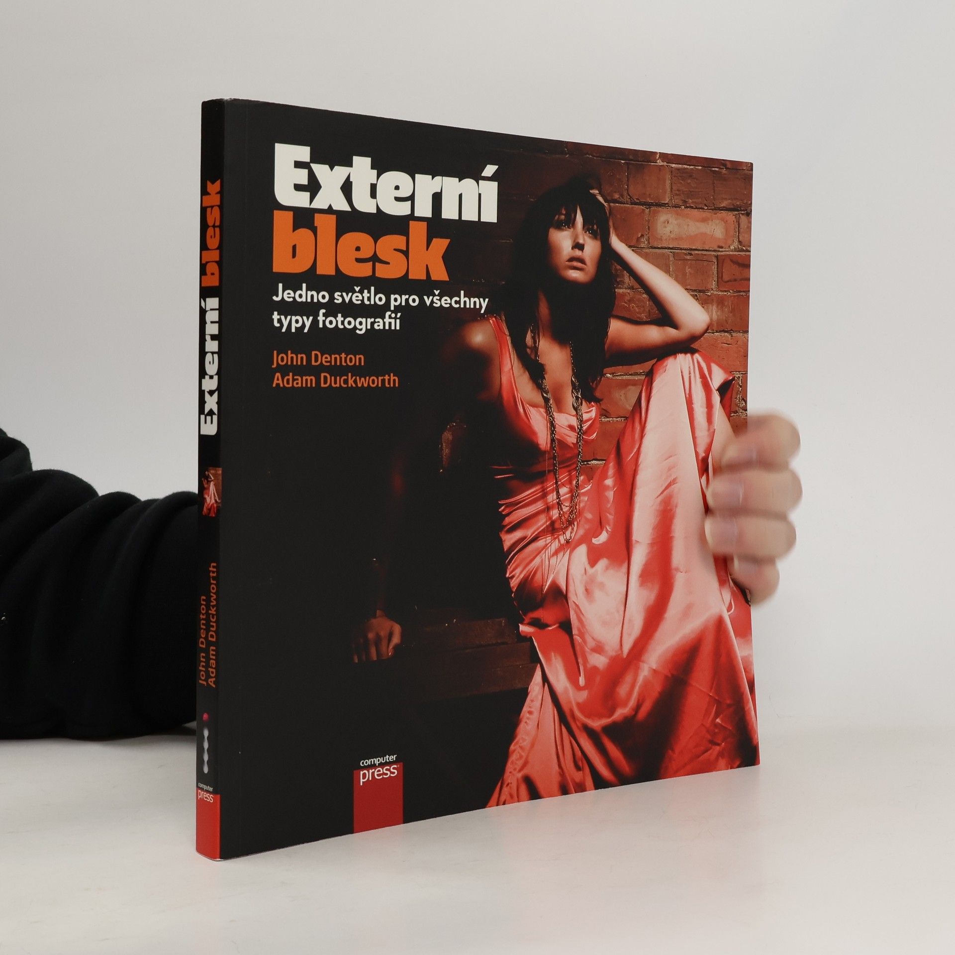 John Denton Externí blesk: Jedno světlo pro všechny typy fotografií