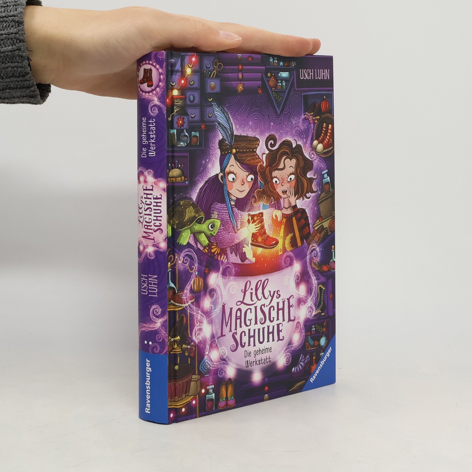 Usch Luhn Lillys magische Schuhe, Band 1: Die geheime Werkstatt