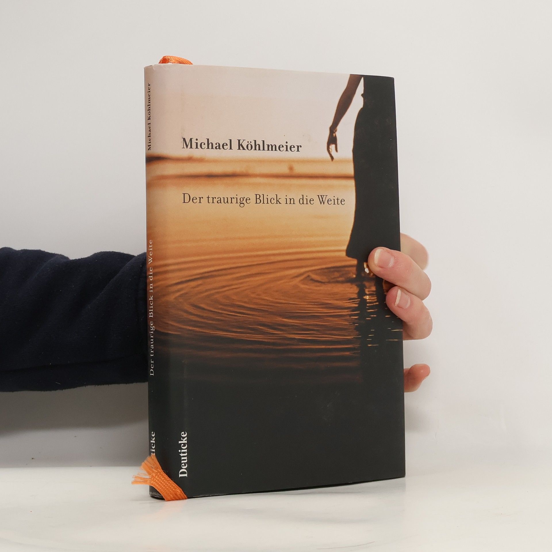 Michael Köhlmeier Der traurige Blick in die Weite