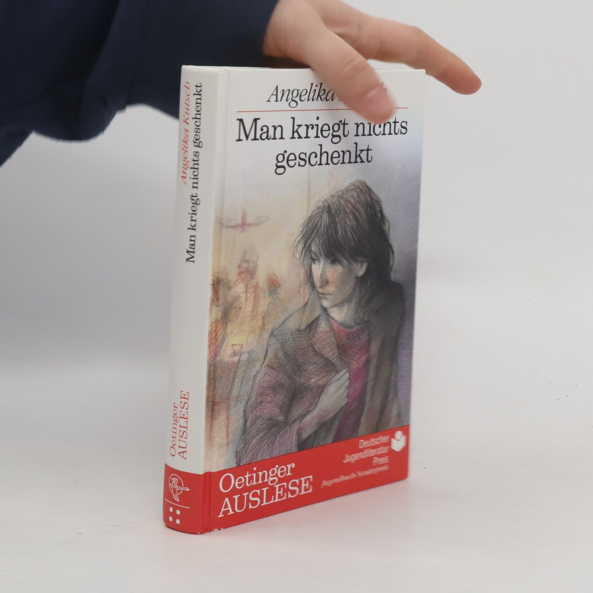 Angelika Kutsch Man kriegt nichts geschenkt