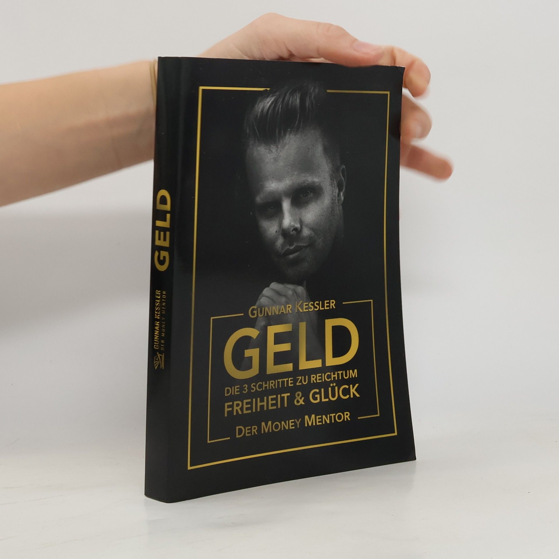 Geld. Die 3 Schritte zu reichtum Freiheit & Glück