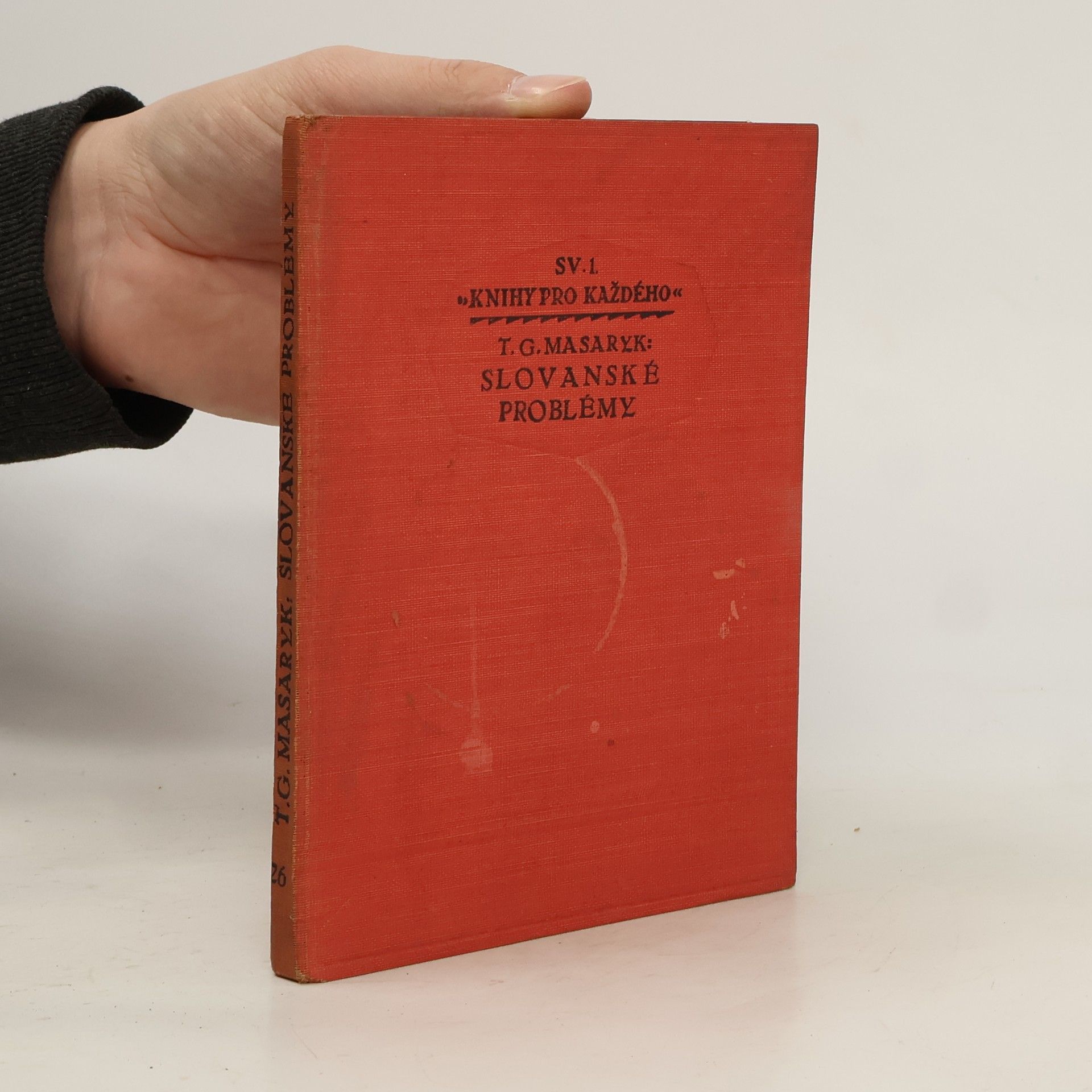 Tomáš Garrigue Masaryk Slovanské problémy