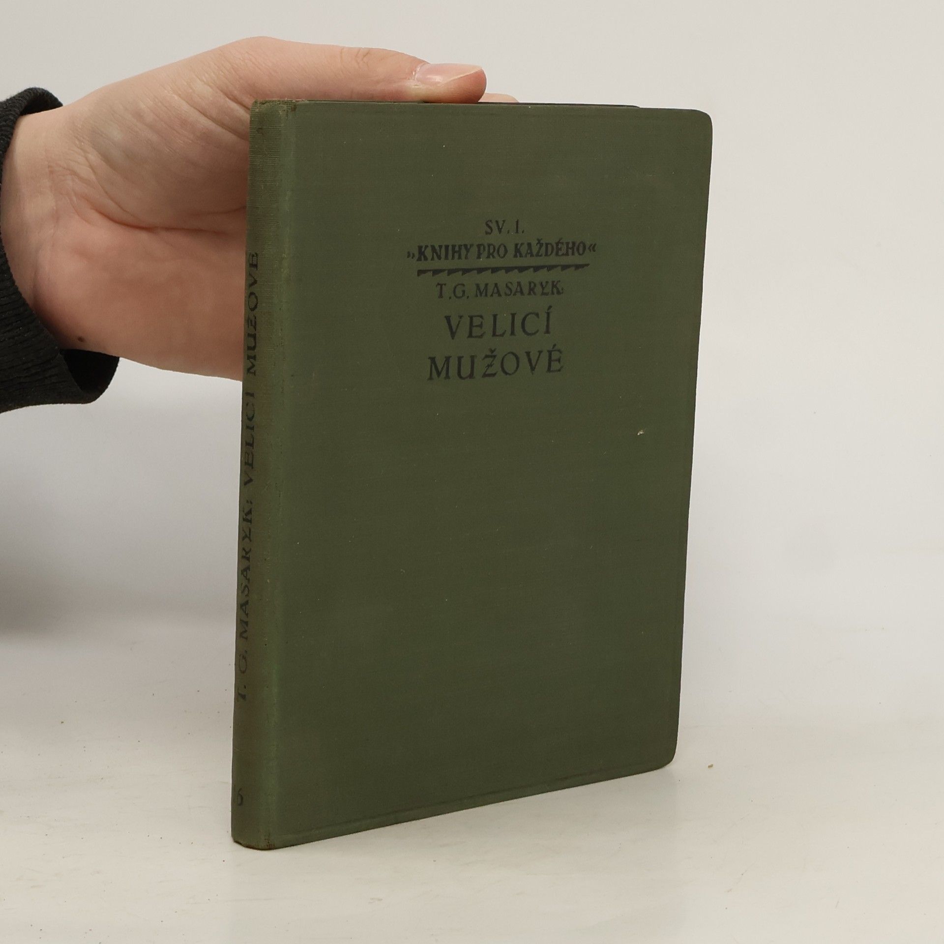 Tomáš Garrigue Masaryk Velicí mužové