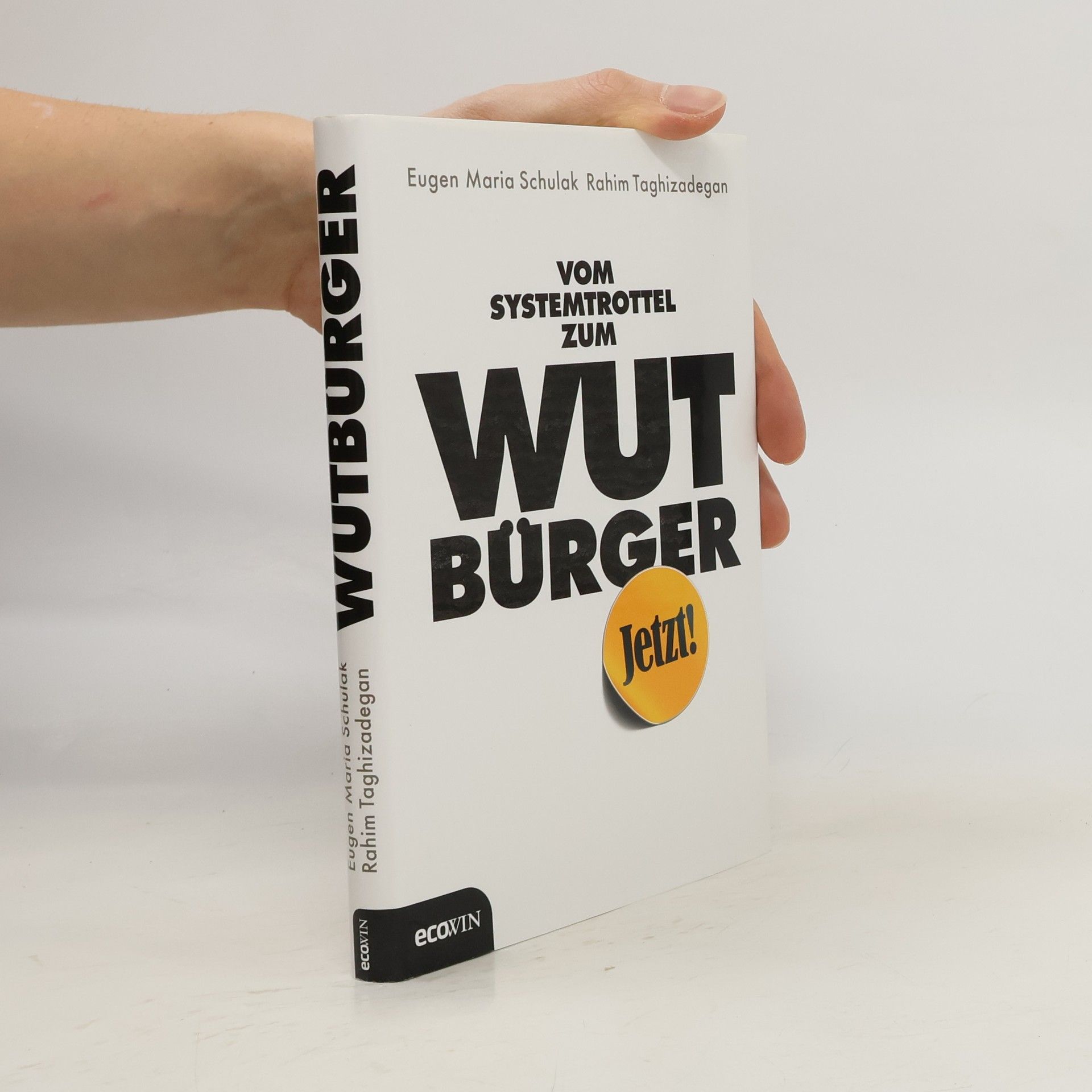 Vom Systemtrottel zum Wutbürger