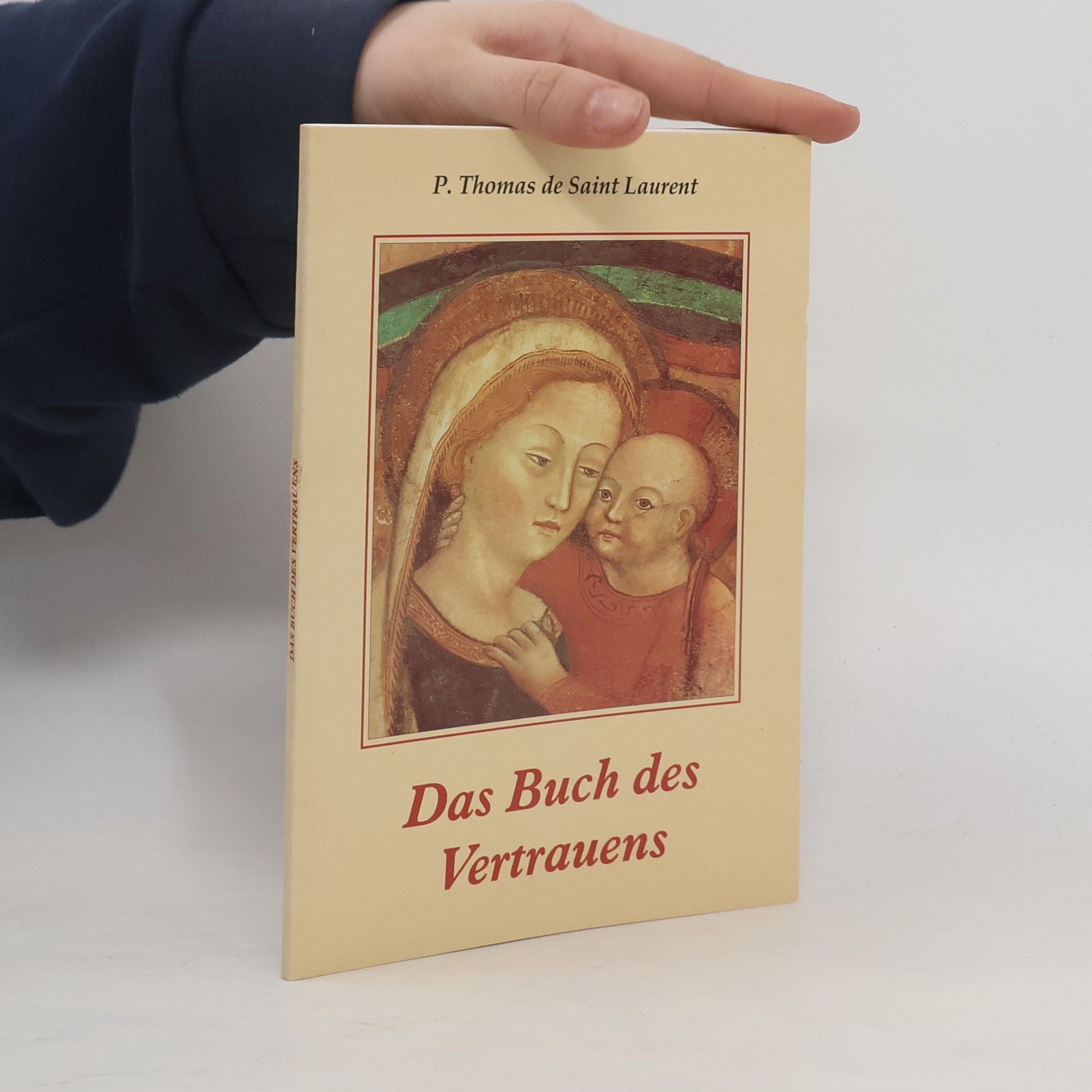 P. Thomas de Saint Laurent  Das Buch des Vertrauens