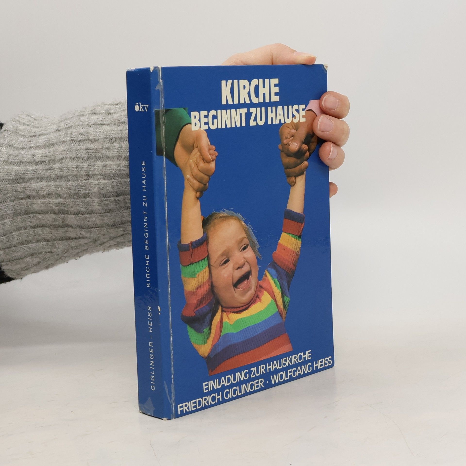 Fritz Giglinger Kirche Beginnt zu Hause