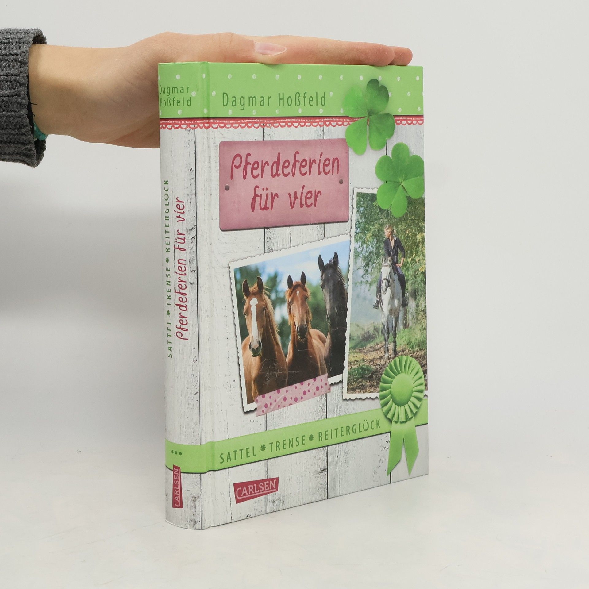 Dagmar Hoßfeld Pferdeferien für vier : Sattel, Trense, Reiterglück