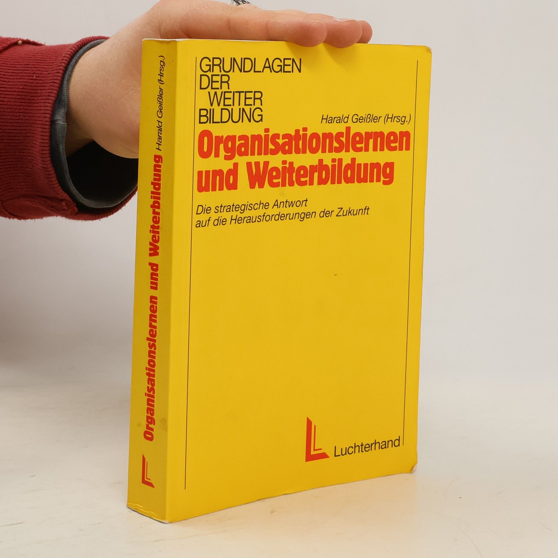 Harald Geißler Organisationslernen und Weiterbildung