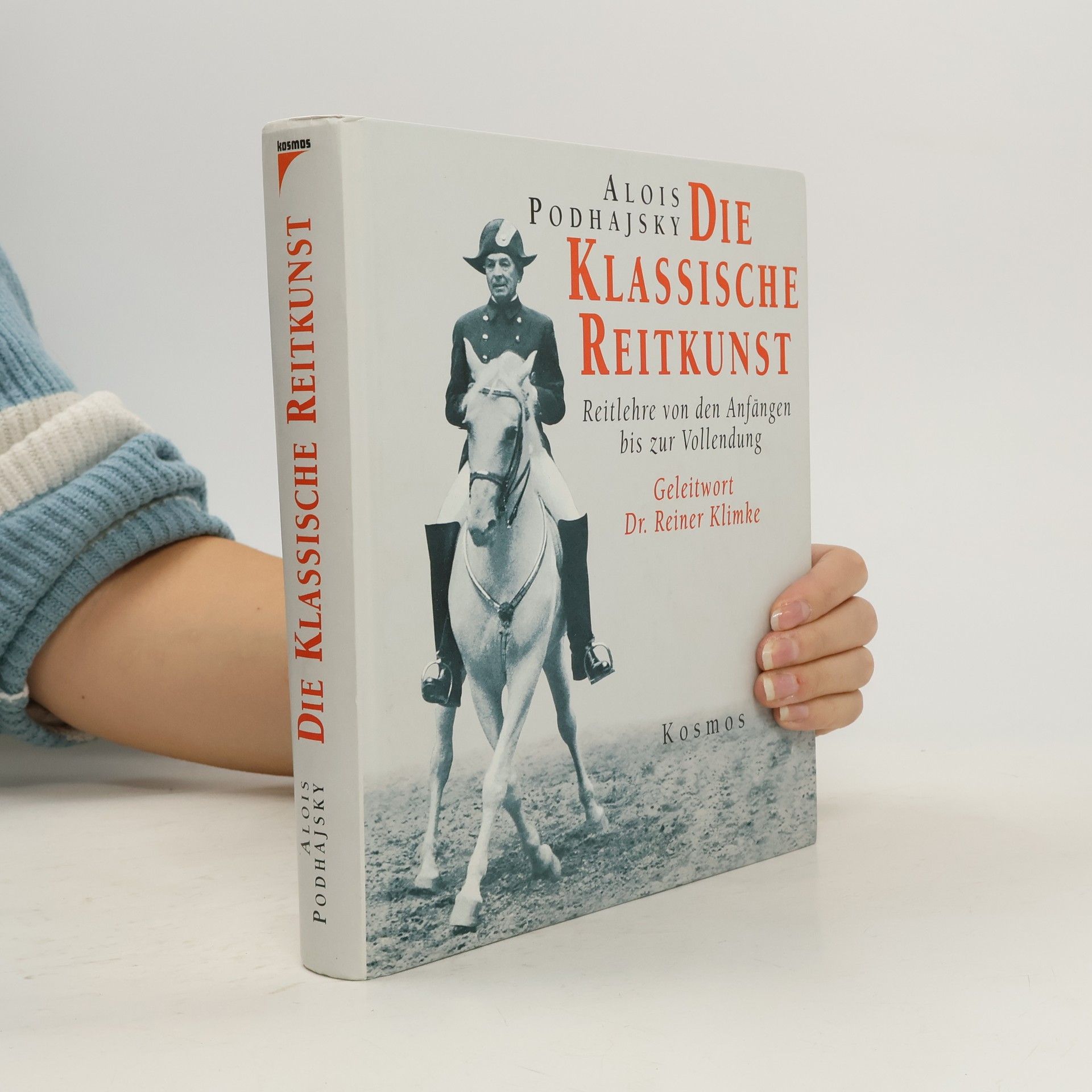 Alois Podhajsky Die klassische Reitkunst