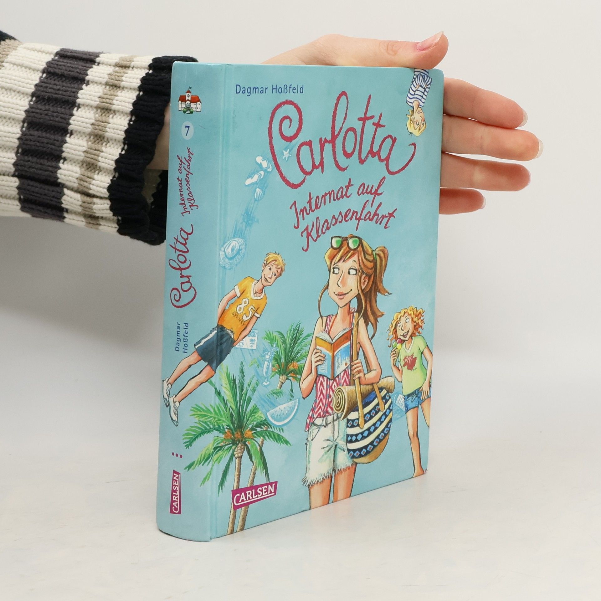 Dagmar Hoßfeld Carlotta 7. Internat auf Klassenfahrt