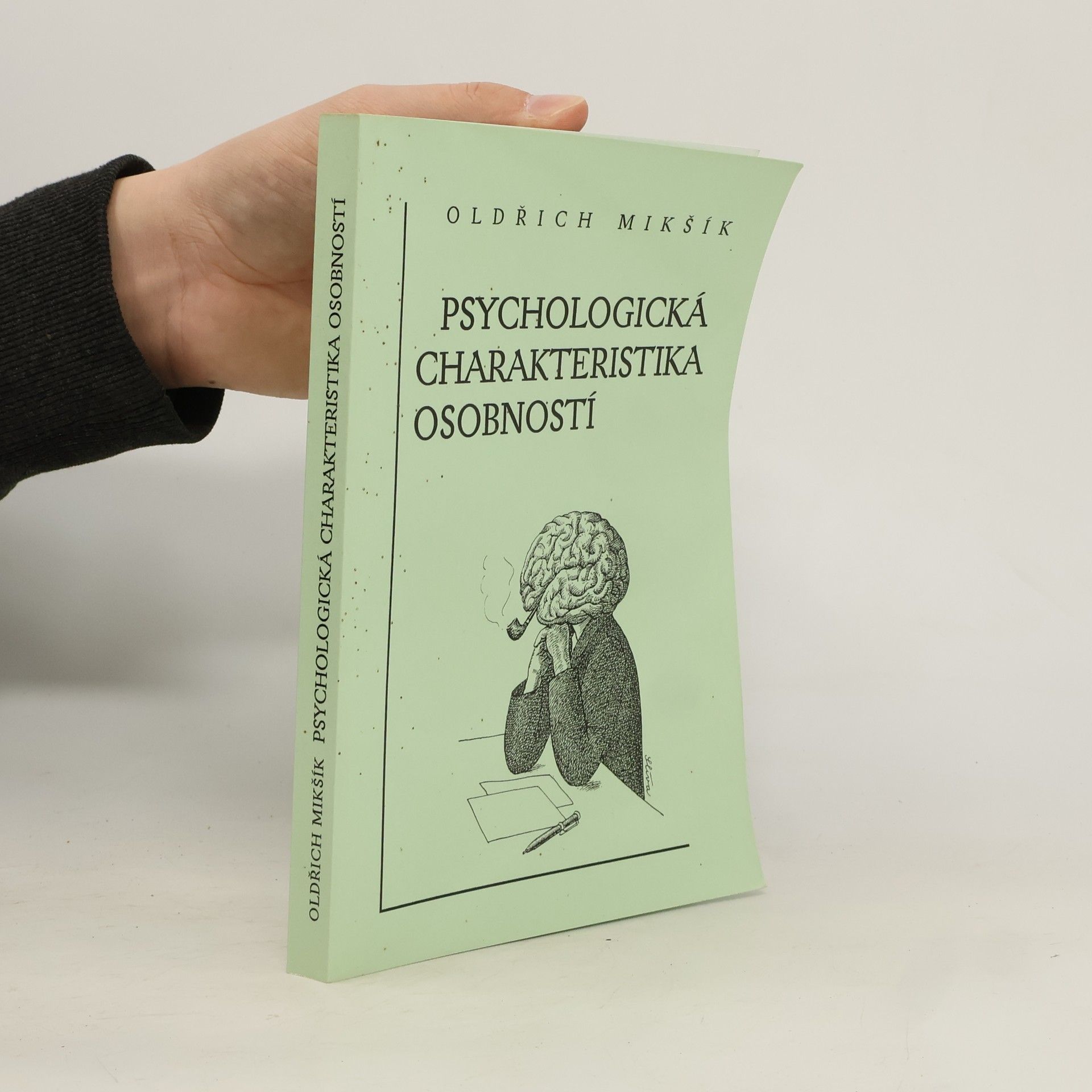 Oldřich Mikšík Psychologická charakteristika osobnosti
