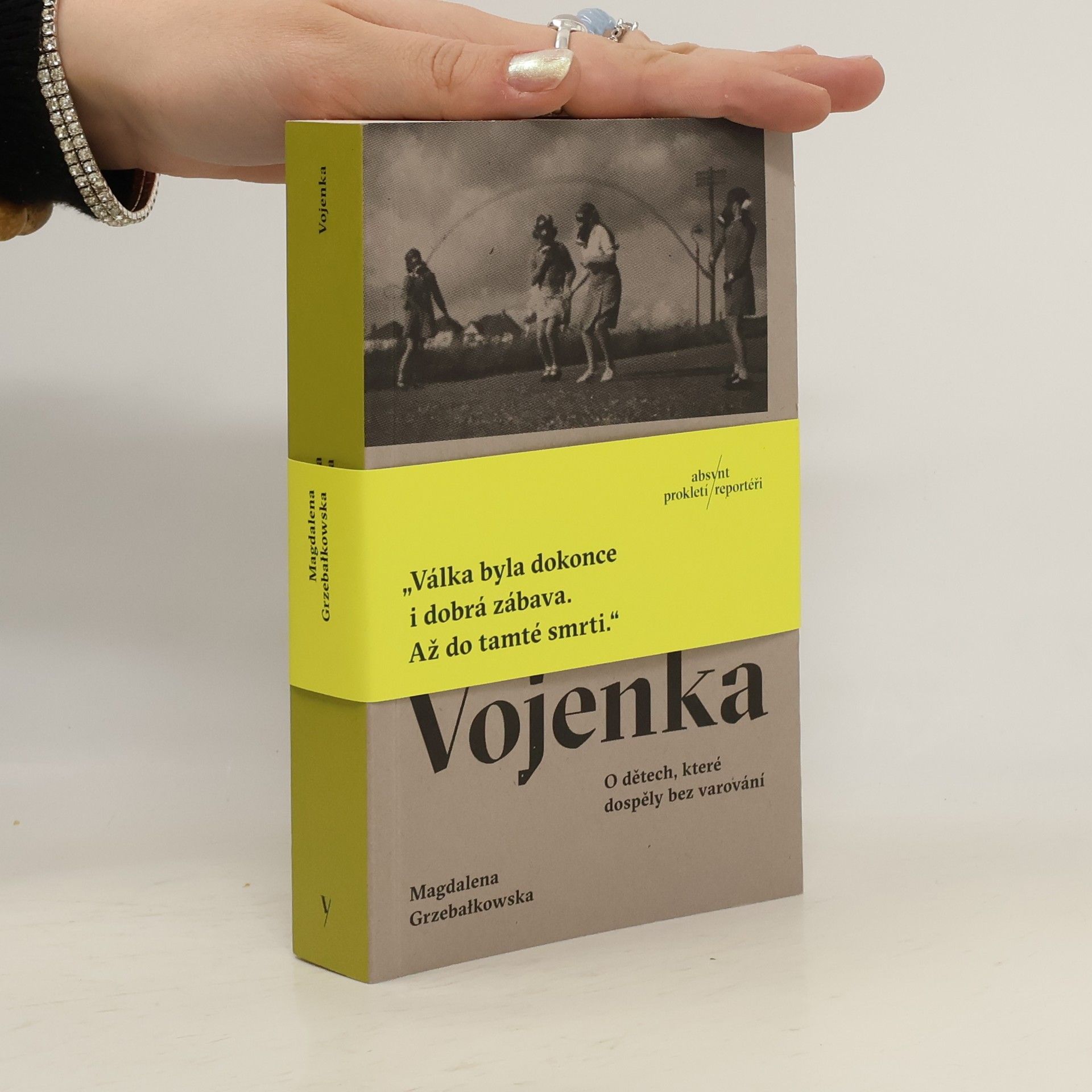 Magdalena Grzebałkowska Vojenka : o dětech, které dospěly bez varování