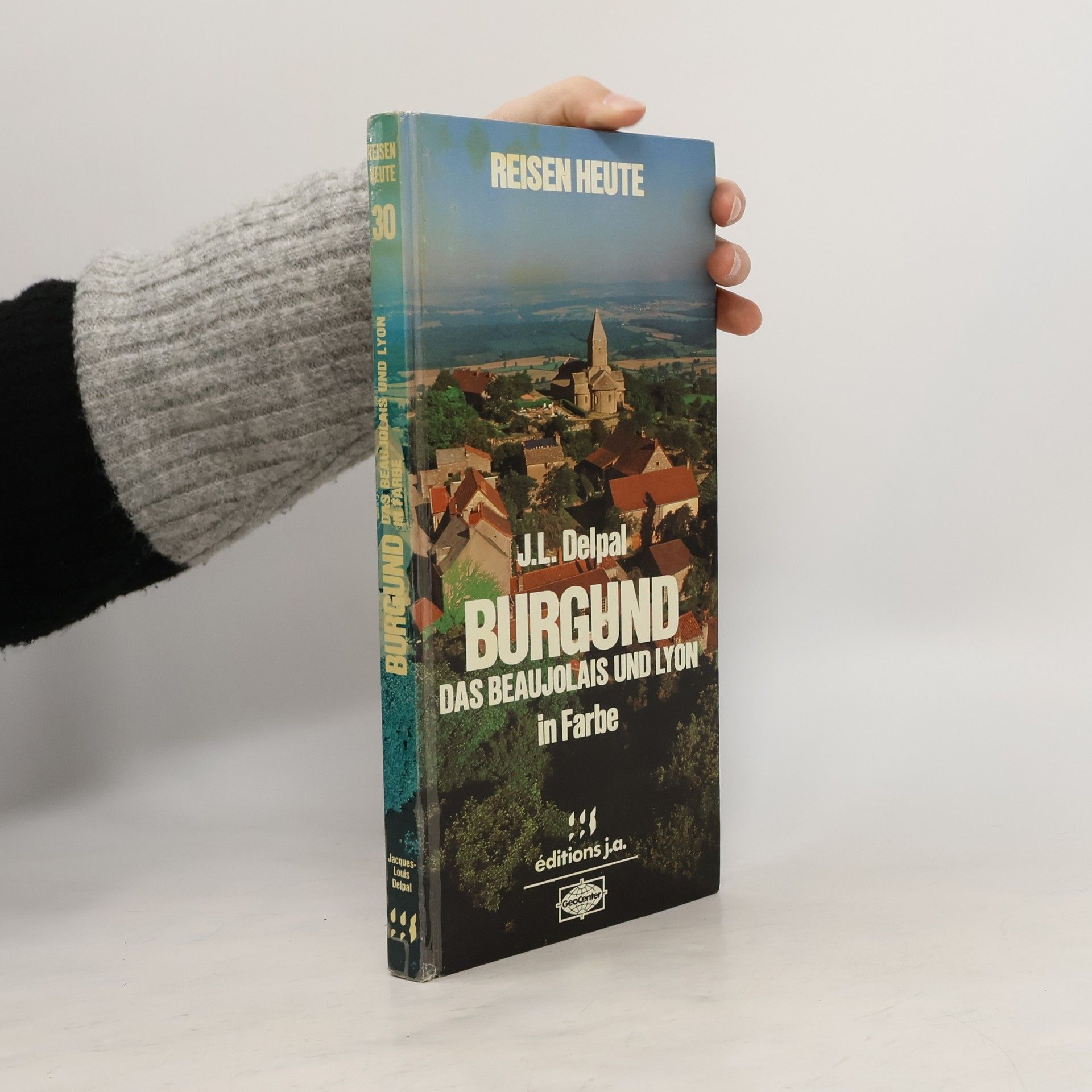 Burgund, das Beaujolais und Lyon in Farbe