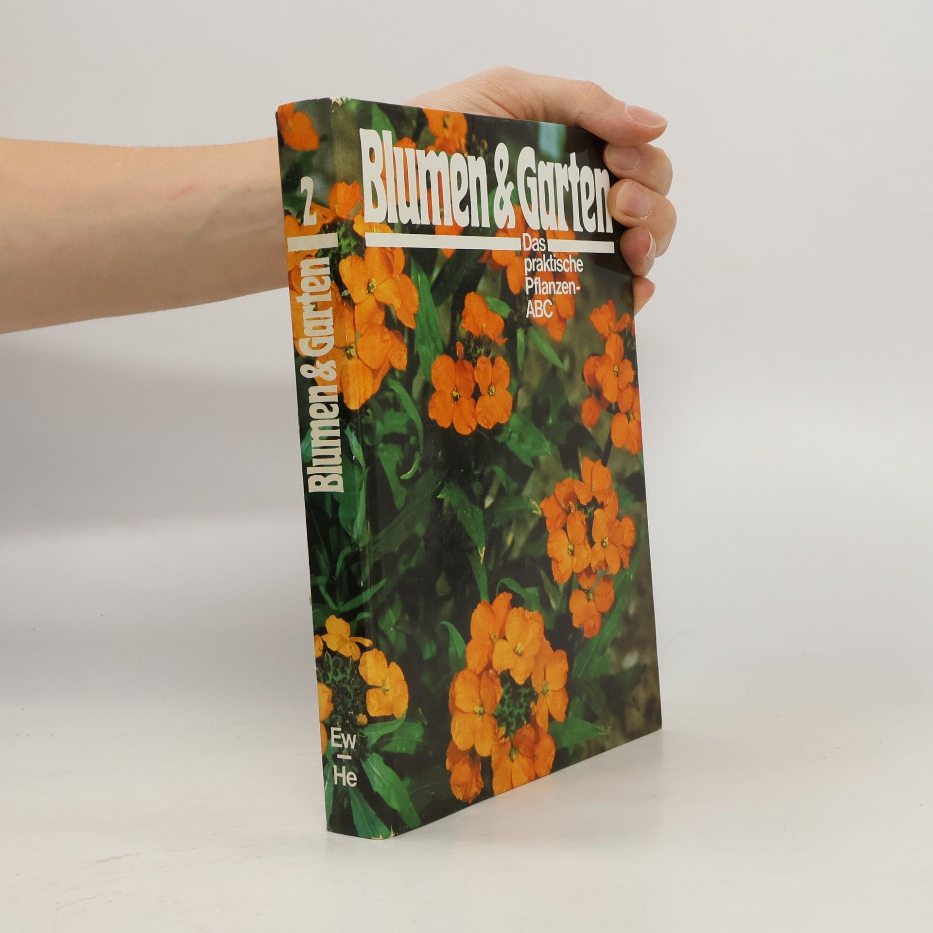 Kolektiv autorů Blumen und Garten. Das praktische Pflanzen ABC 2