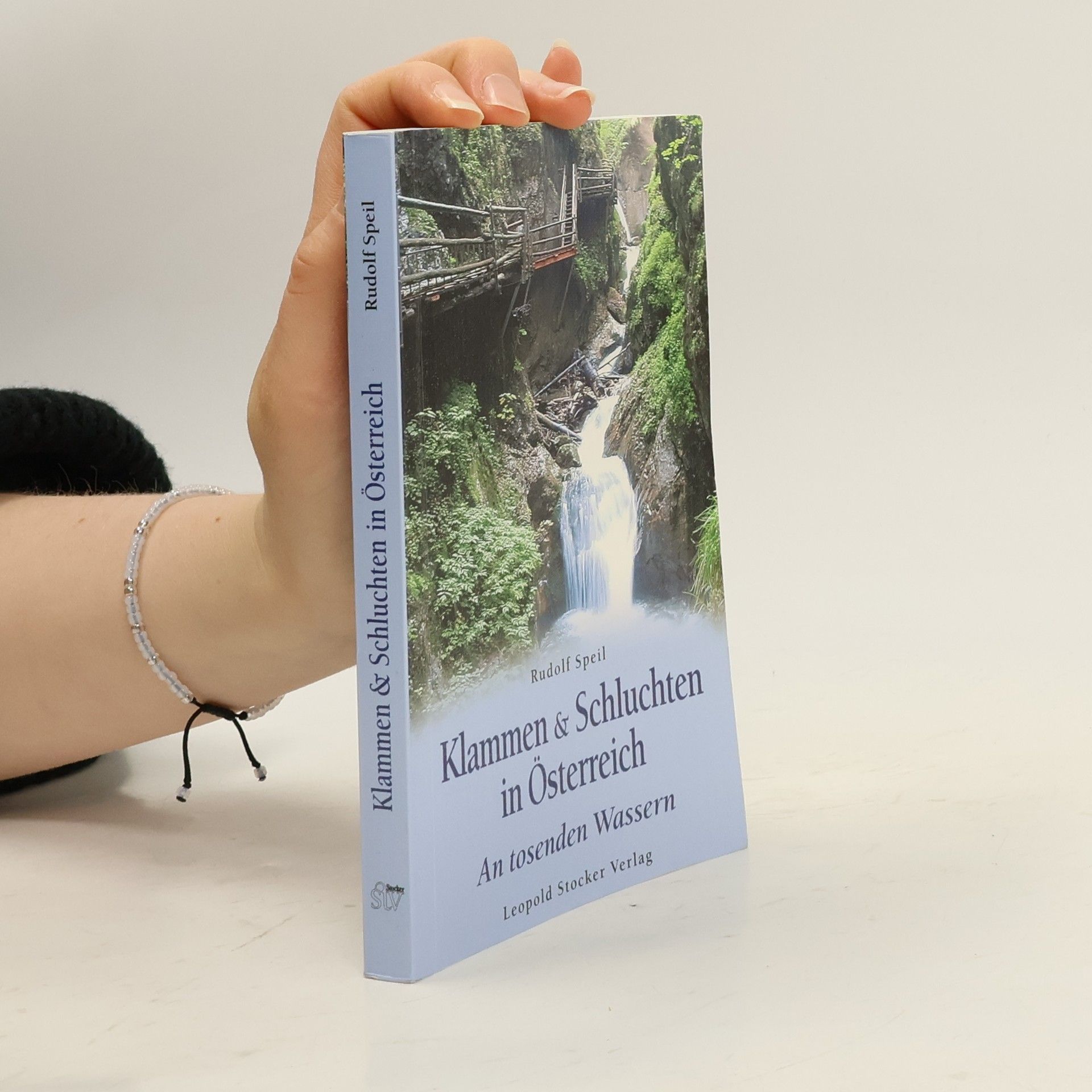 Rudolf Speil Klammen & Schluchten in Österreich