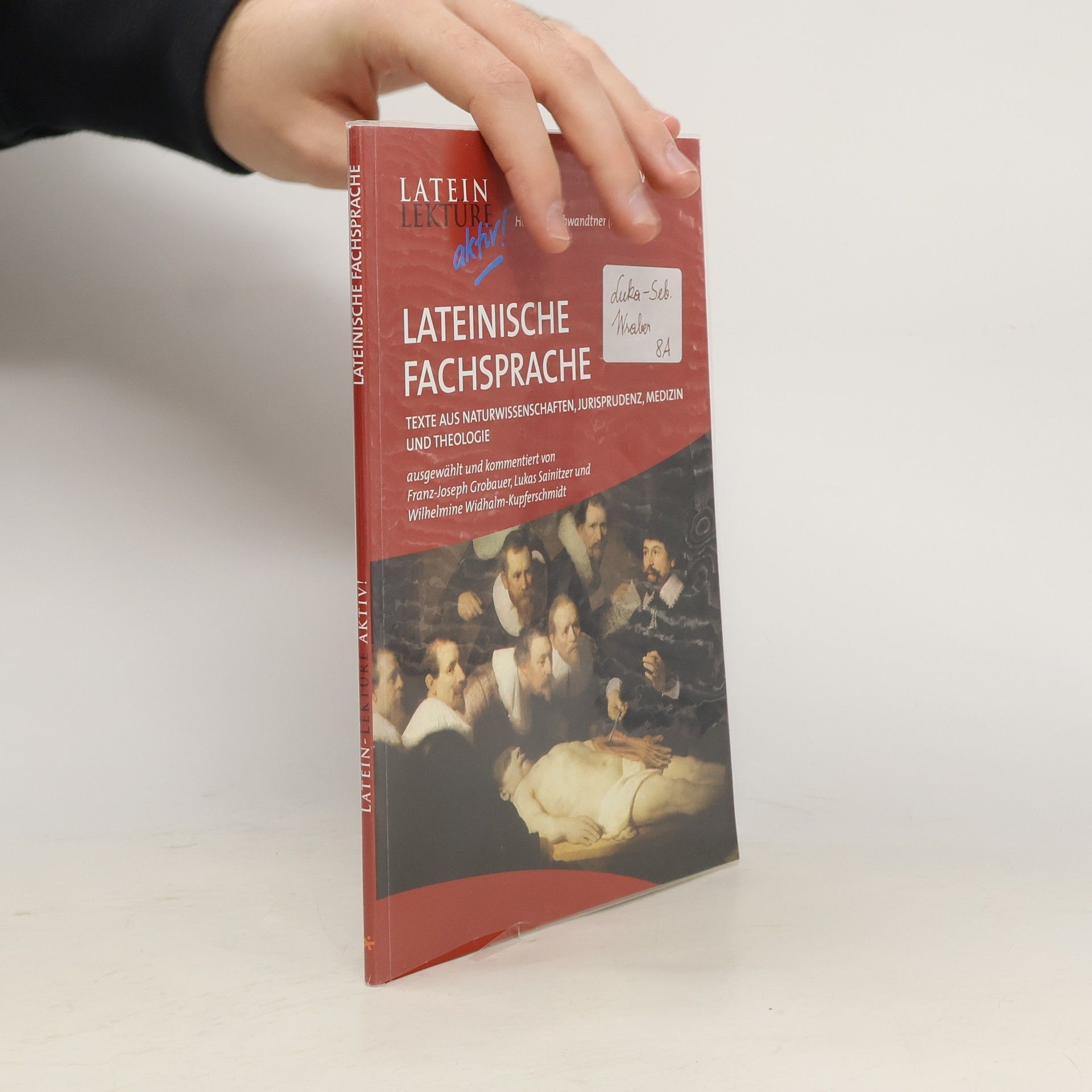 Collectif d'auteurs Latein-Lektüre aktiv. Lateinische Fachsprache. Texte aus Naturwissenschaften, Jurisprudenz und Medizin