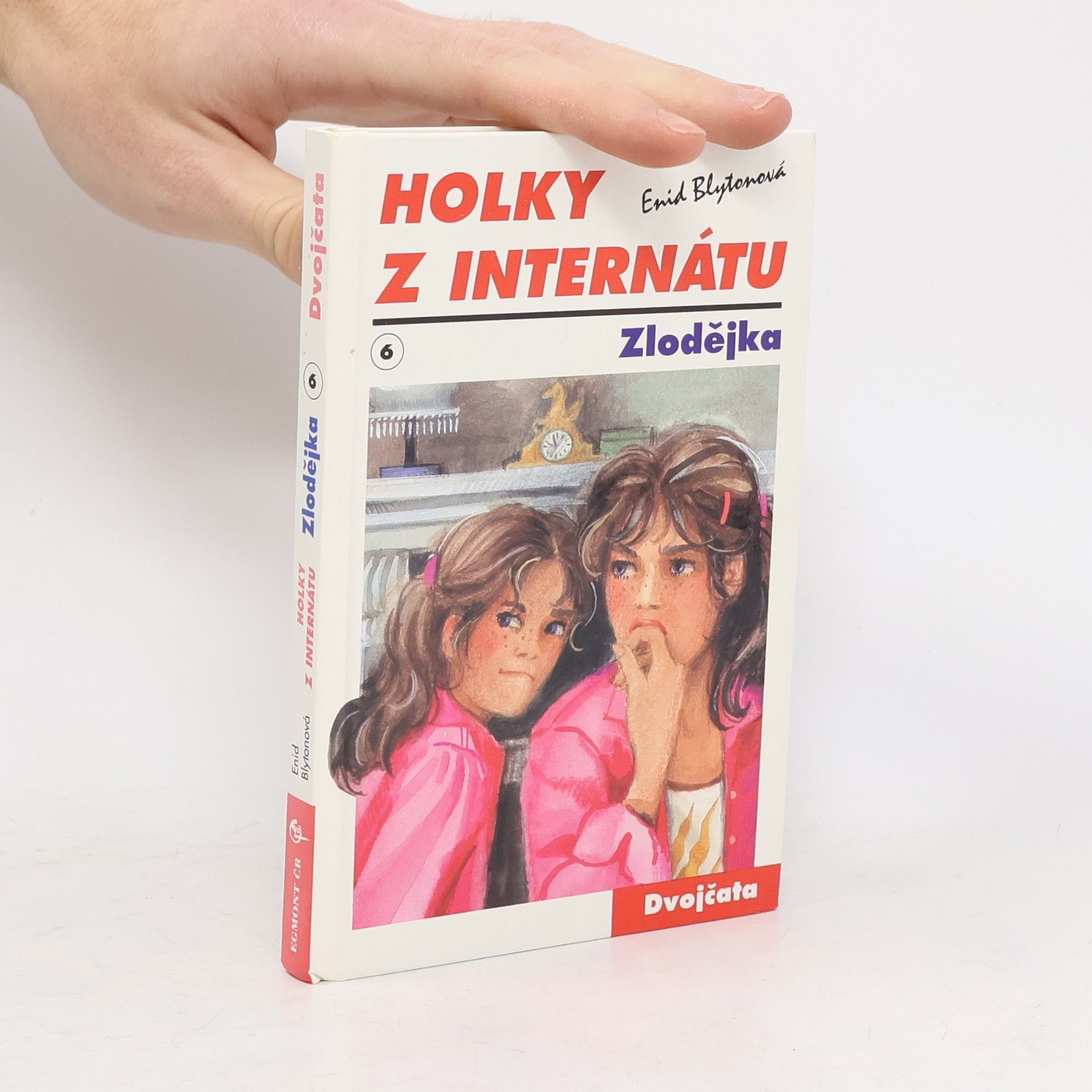 Enid Blyton Holky z internátu 6. Zlodějka
