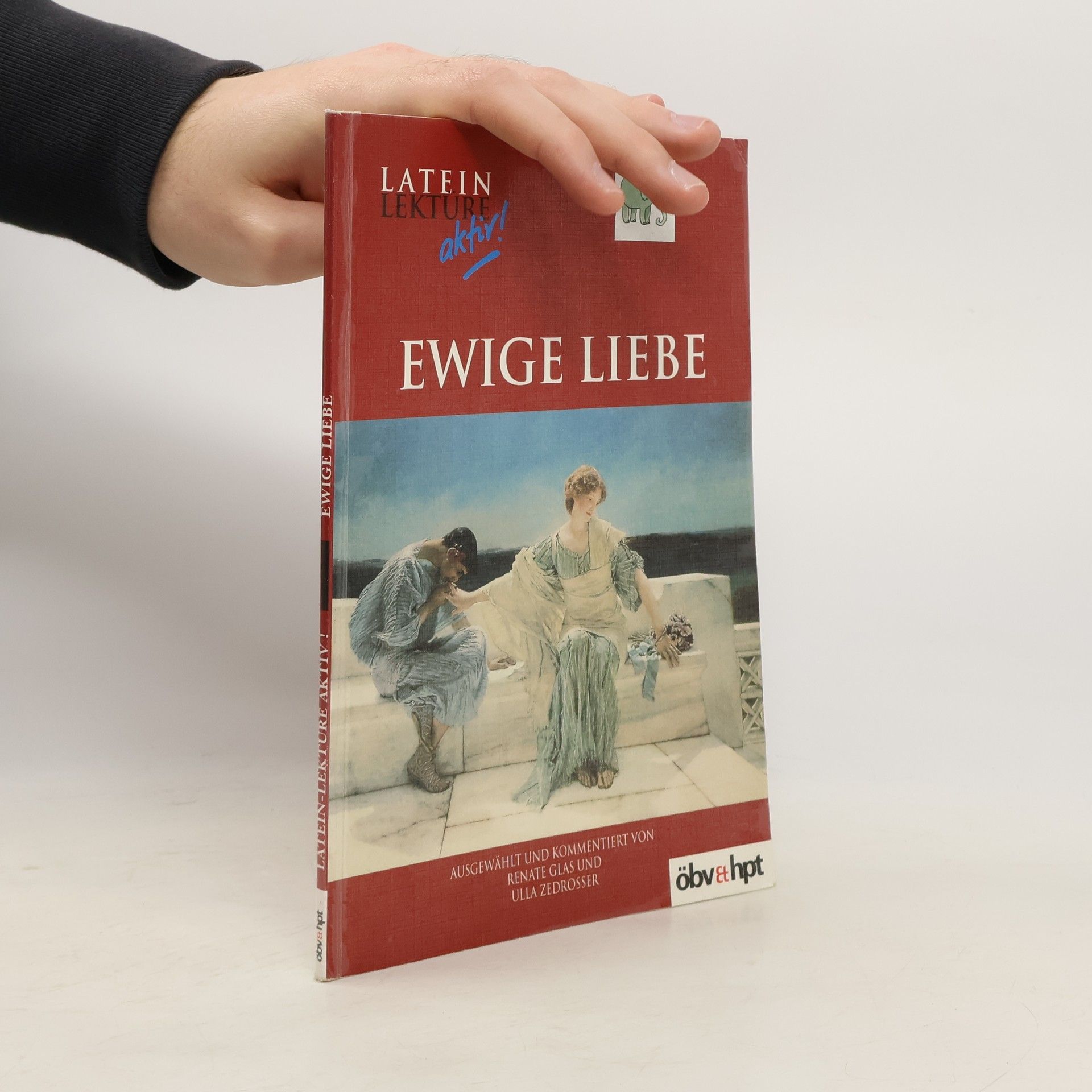 Autores varios Latein-Lektüre aktiv. Ewige Liebe