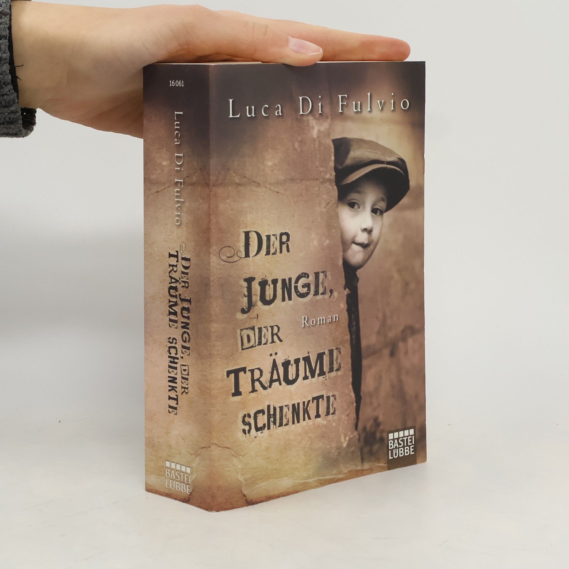 Luca Di Fulvio Der Junge, Der Traüme Schenkte