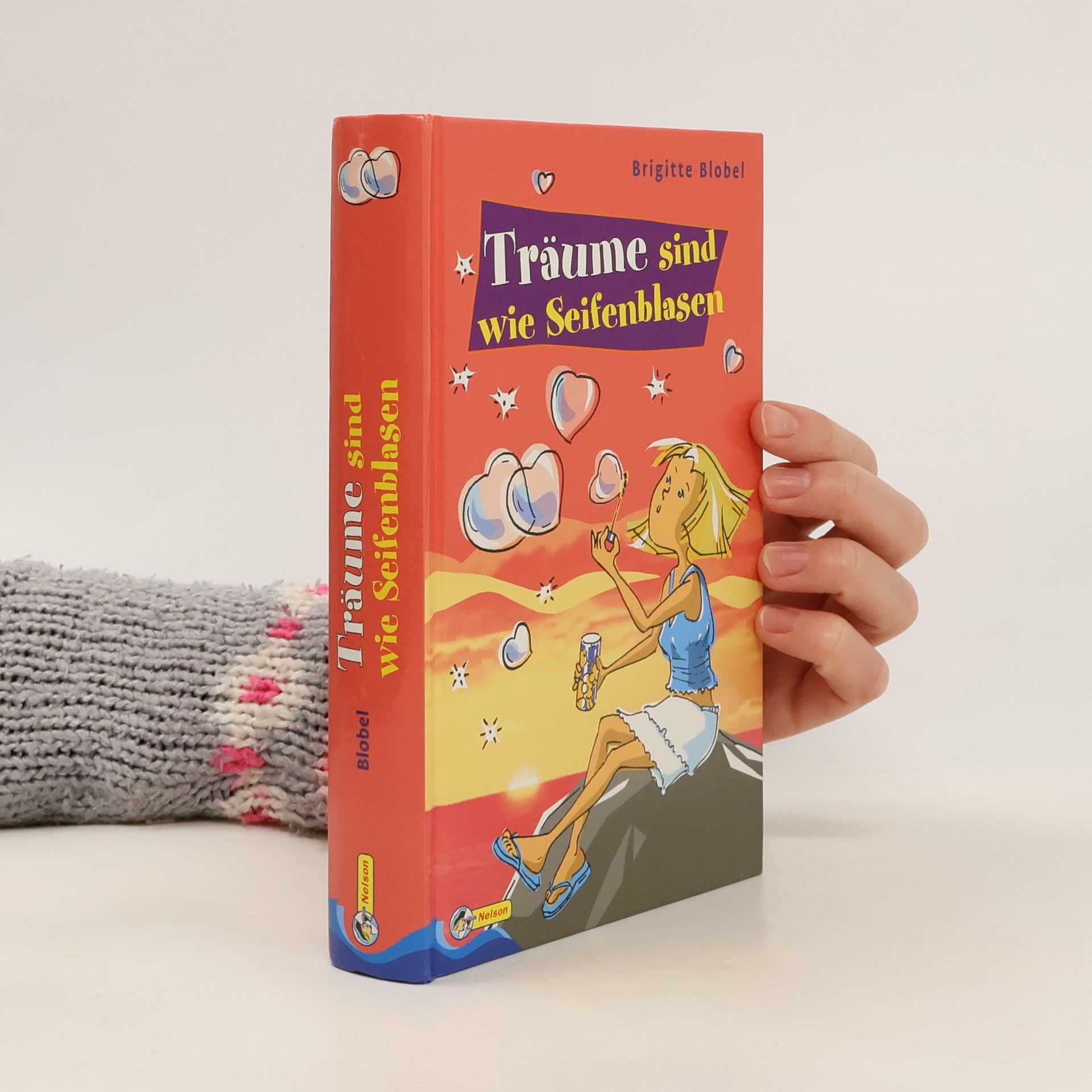 Brigitte Blobel Träume sind wie Seifenblasen
