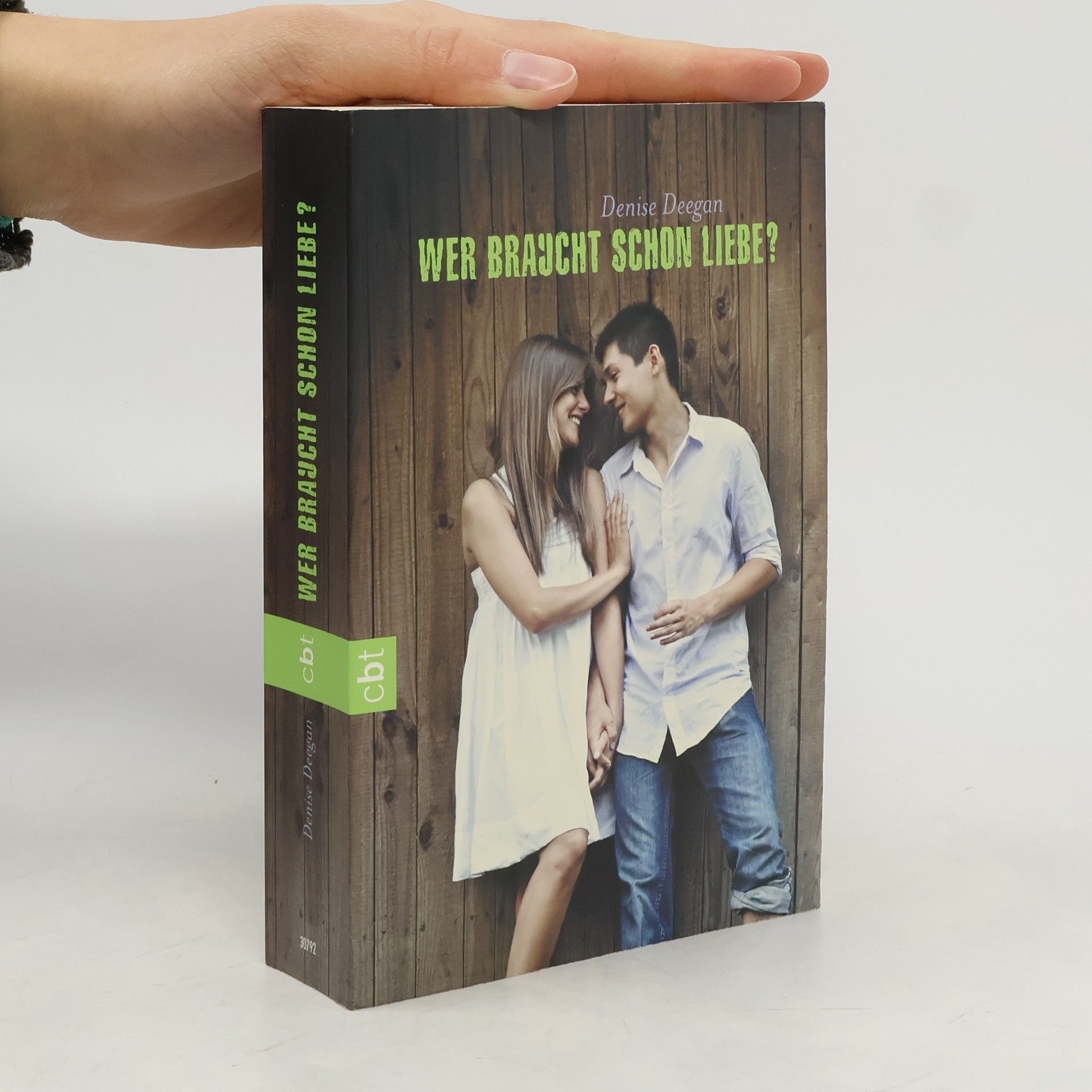 Denise Deegan Wer braucht schon Liebe?