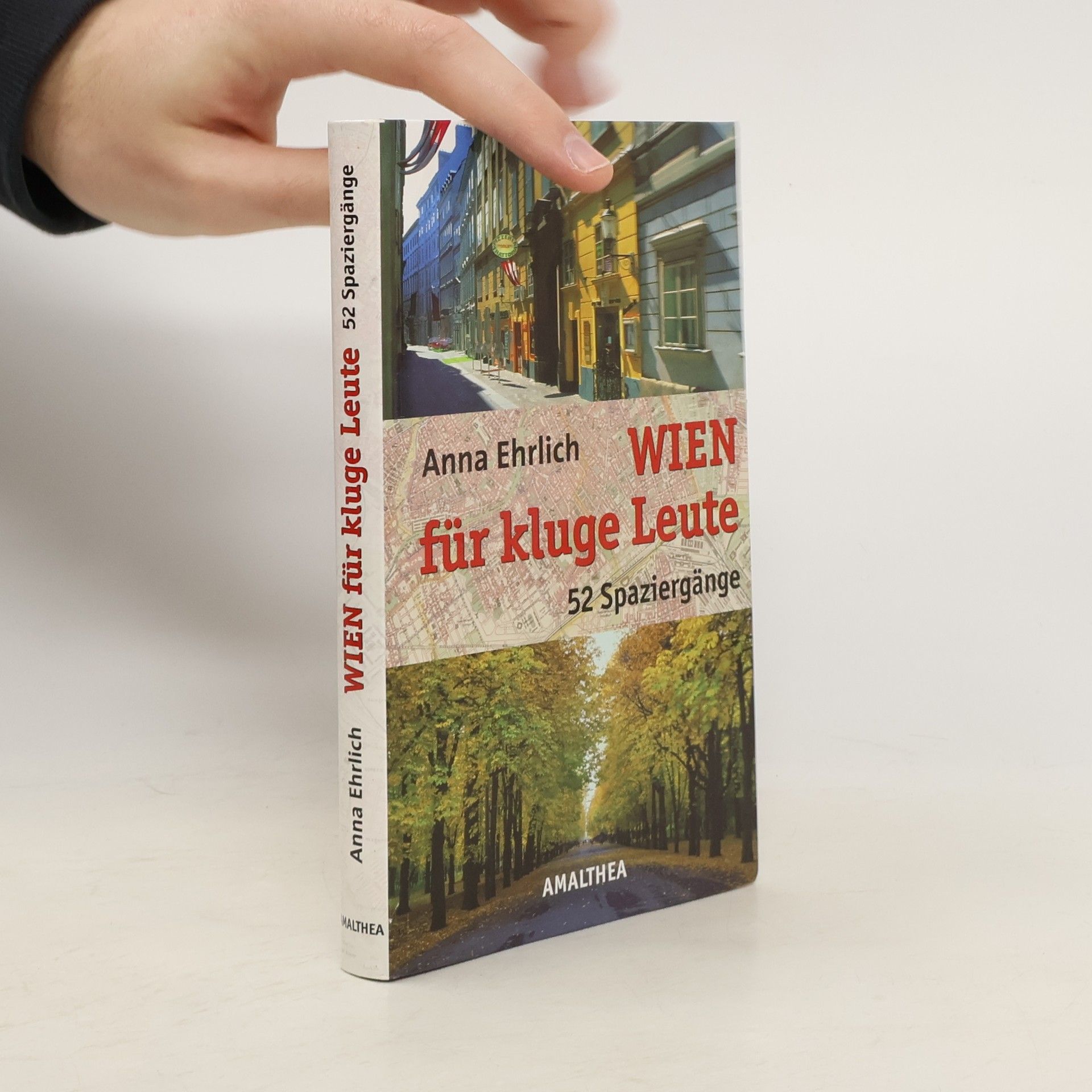 Wien für kluge Leute. 52 Spaziergänge