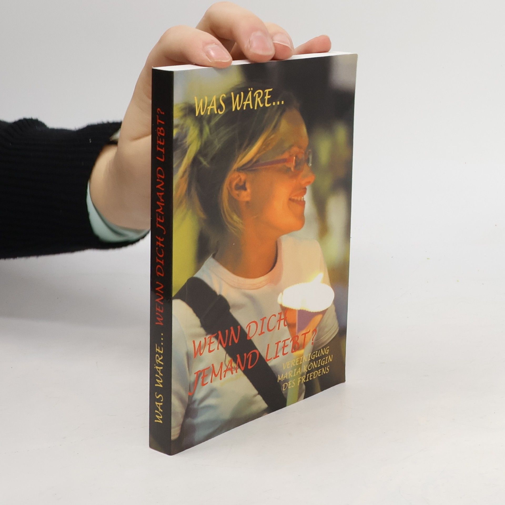 Auteurscollectief Was wäre... Wenn dich jemand liebt?