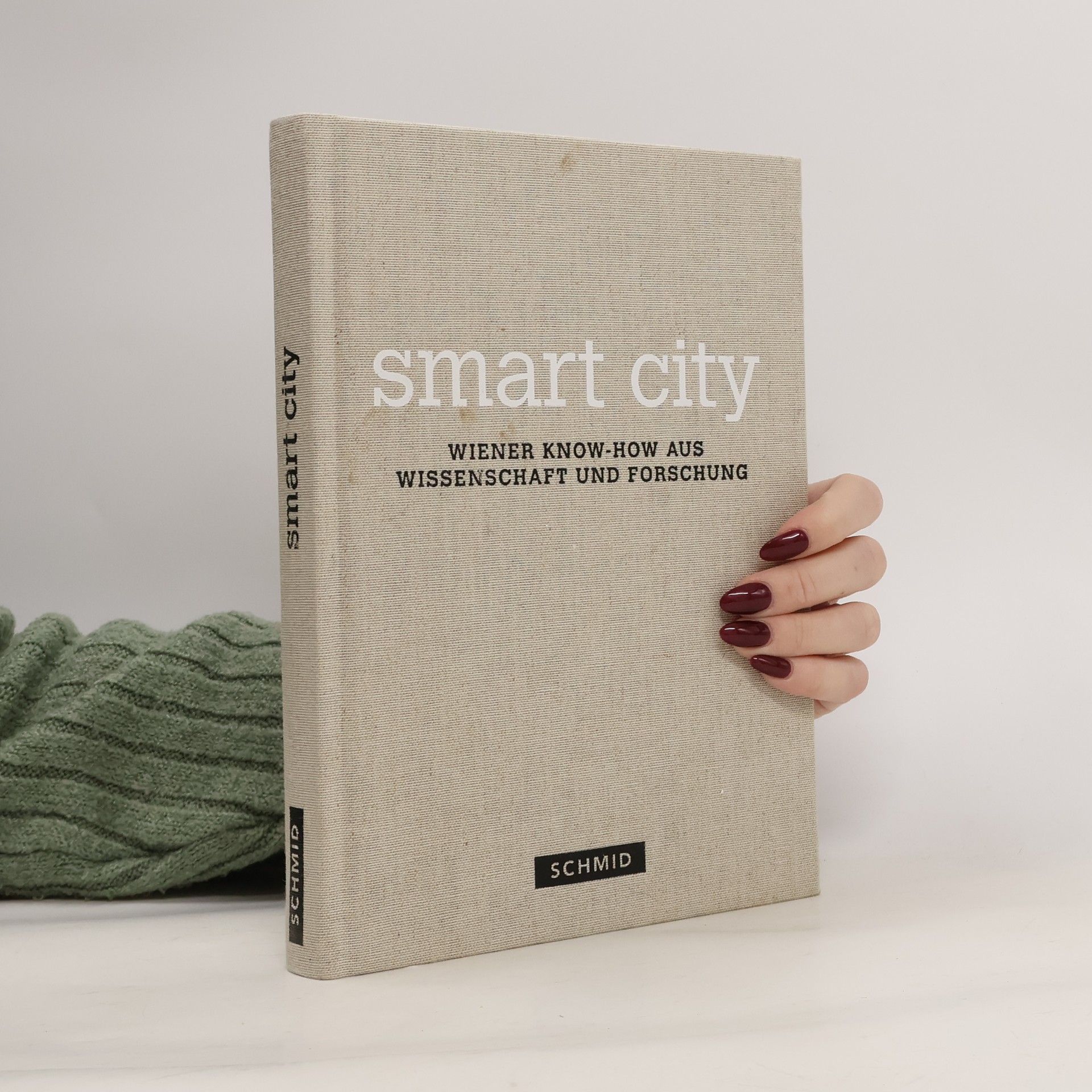 Collectif d'auteurs Smart City : wiener Know - How aus Wissenschaft und Forschung