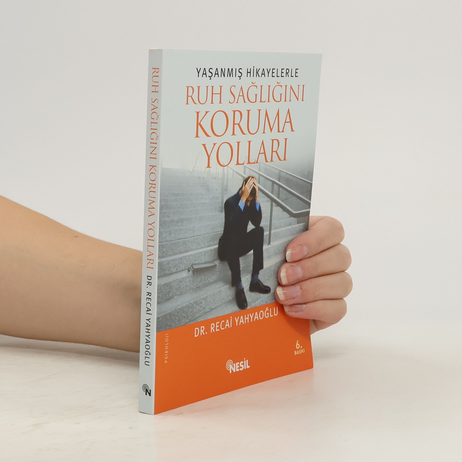 Yaşanmış Hikayelerle Ruh Sağlığını Koruma Yolları