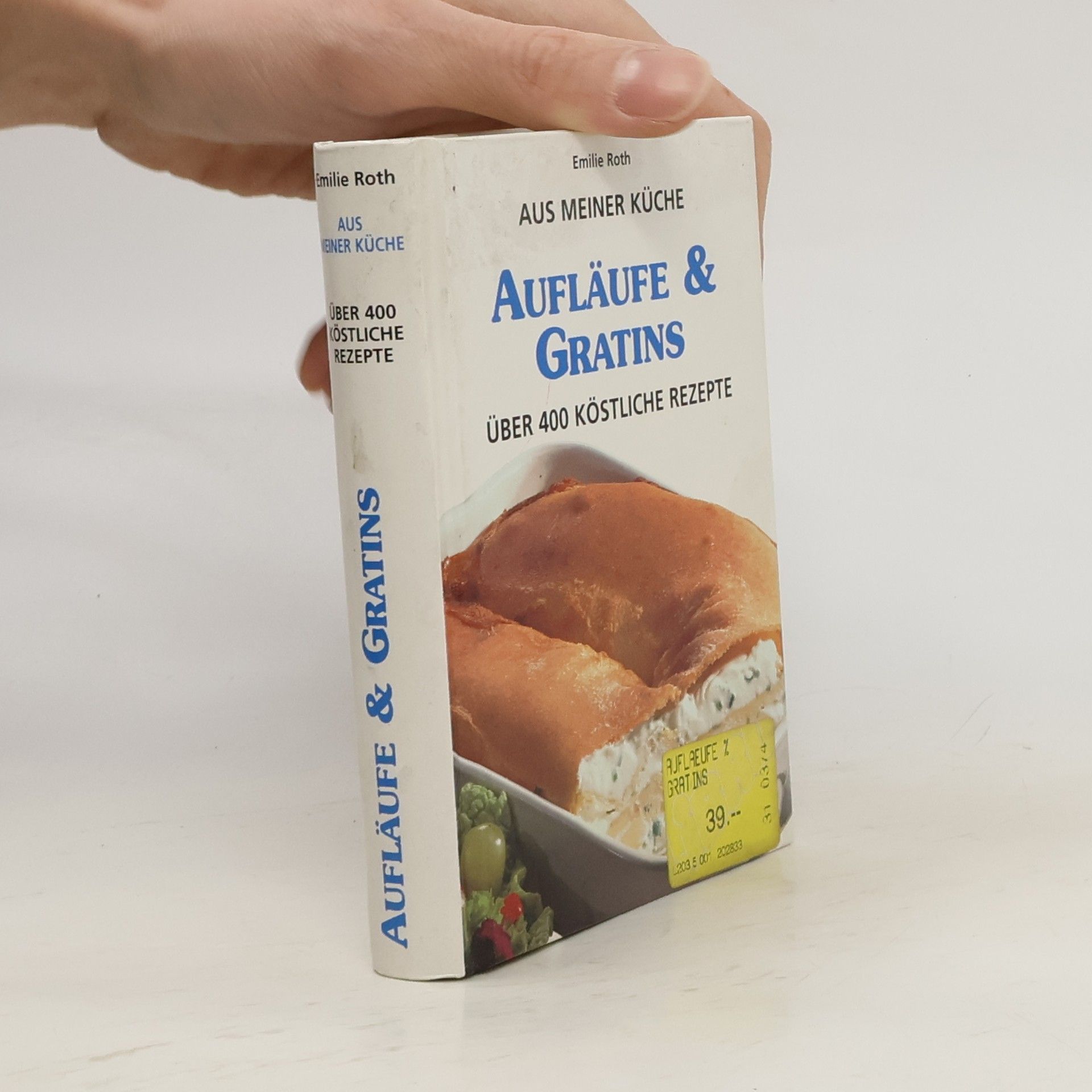 Aus Meiner Küche Aufläufe & Gratins über 400 Köstliche Rezepte