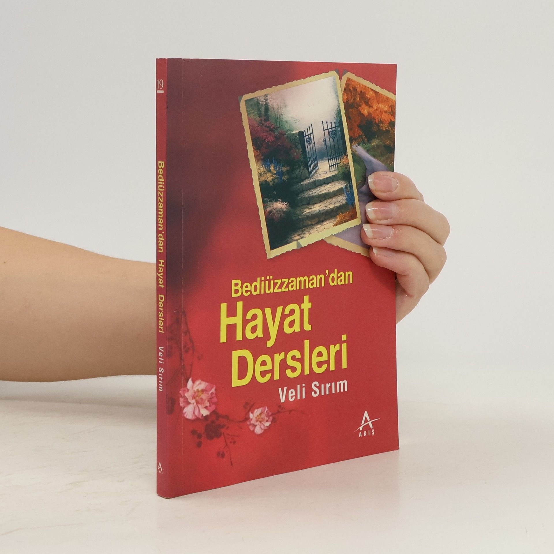 Veli Sirim Bediüzzaman´dan Hayat Dersleri