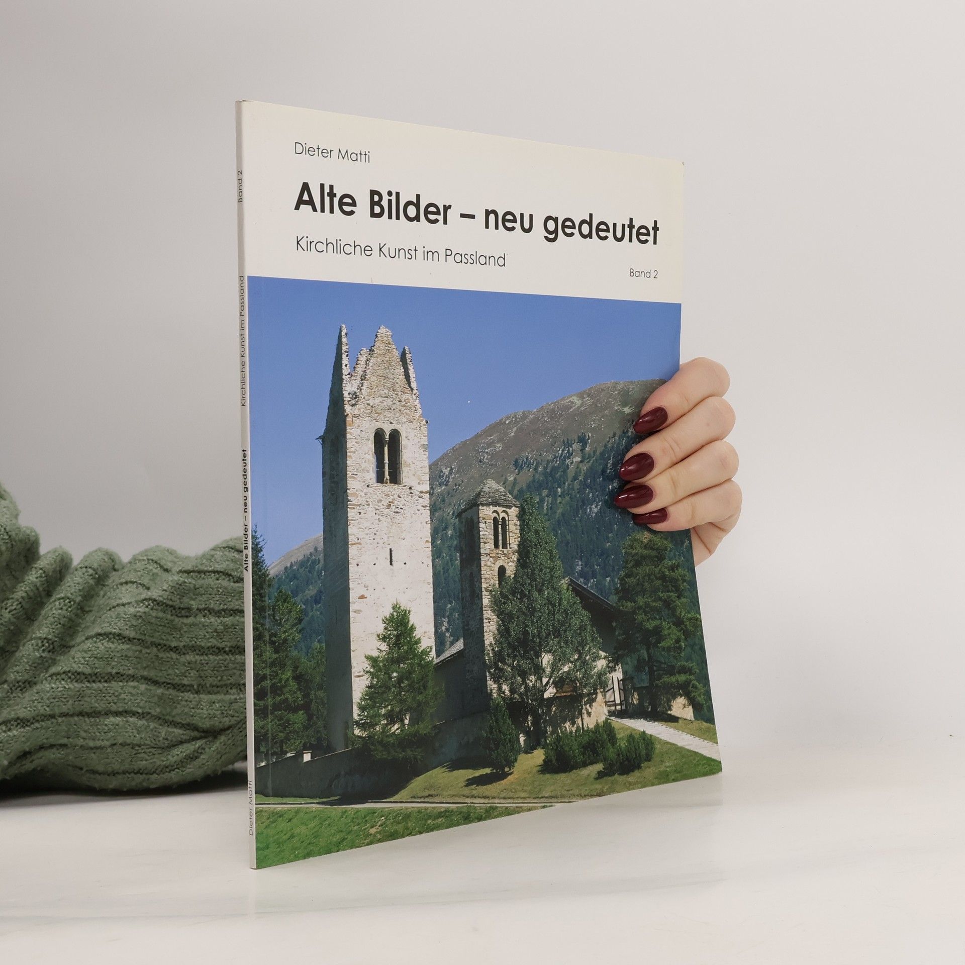 Dieter Matti Alte Bilder - neu gedeutet