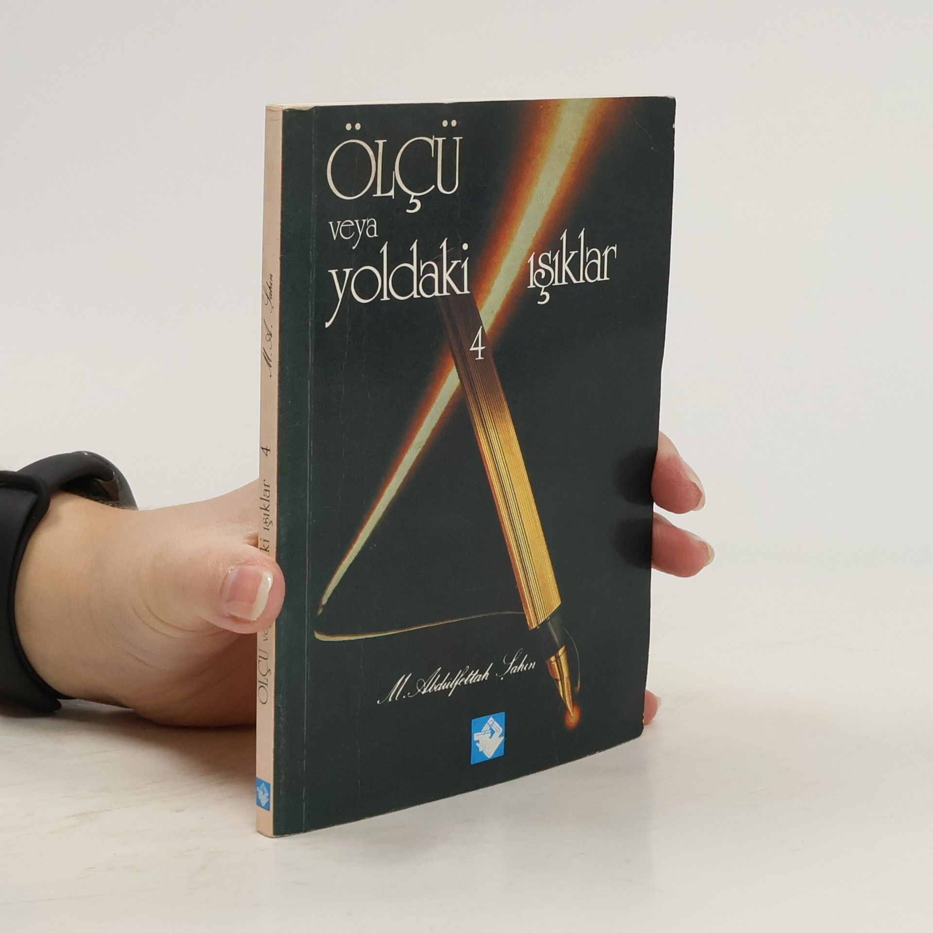 Fethullah Gülen Ölçü veya yoldaki ışıklar