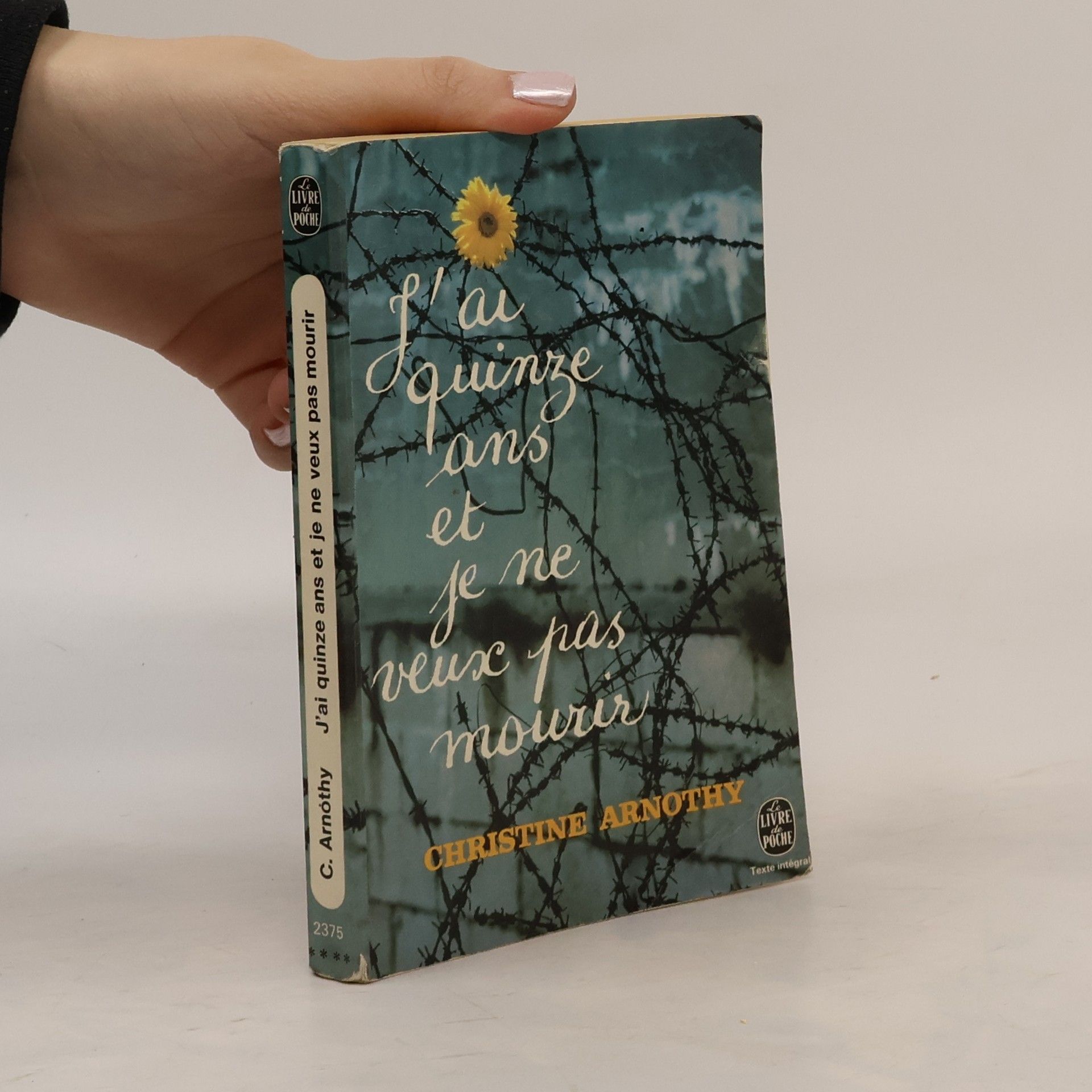 Christine Arnothy J'ai quinze ans et je ne veux pas mourir