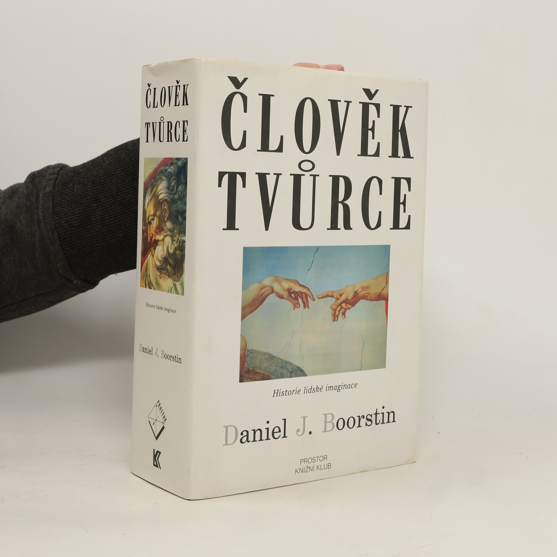 Člověk tvůrce: Historie lidské imaginace