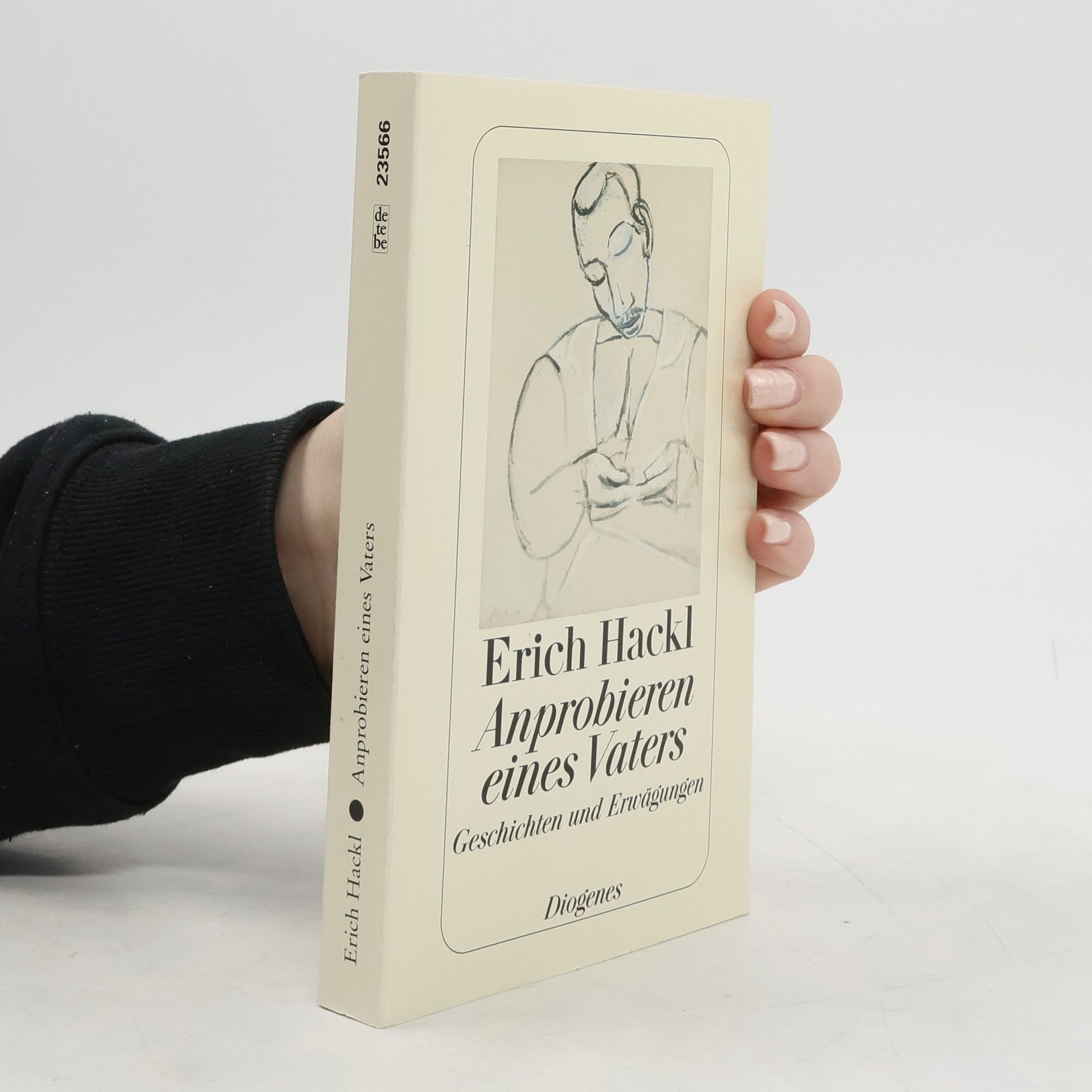 Erich Hackl Anprobieren eines Vaters