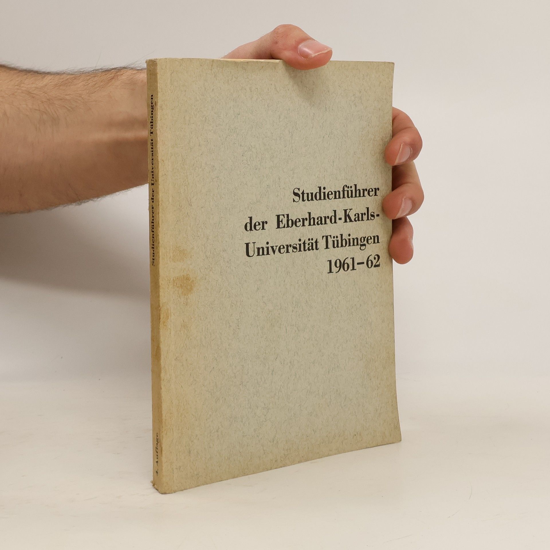 Autorenkollektiv Studienführer der Eberhard-Karls-Universität Tübingen 1961-62