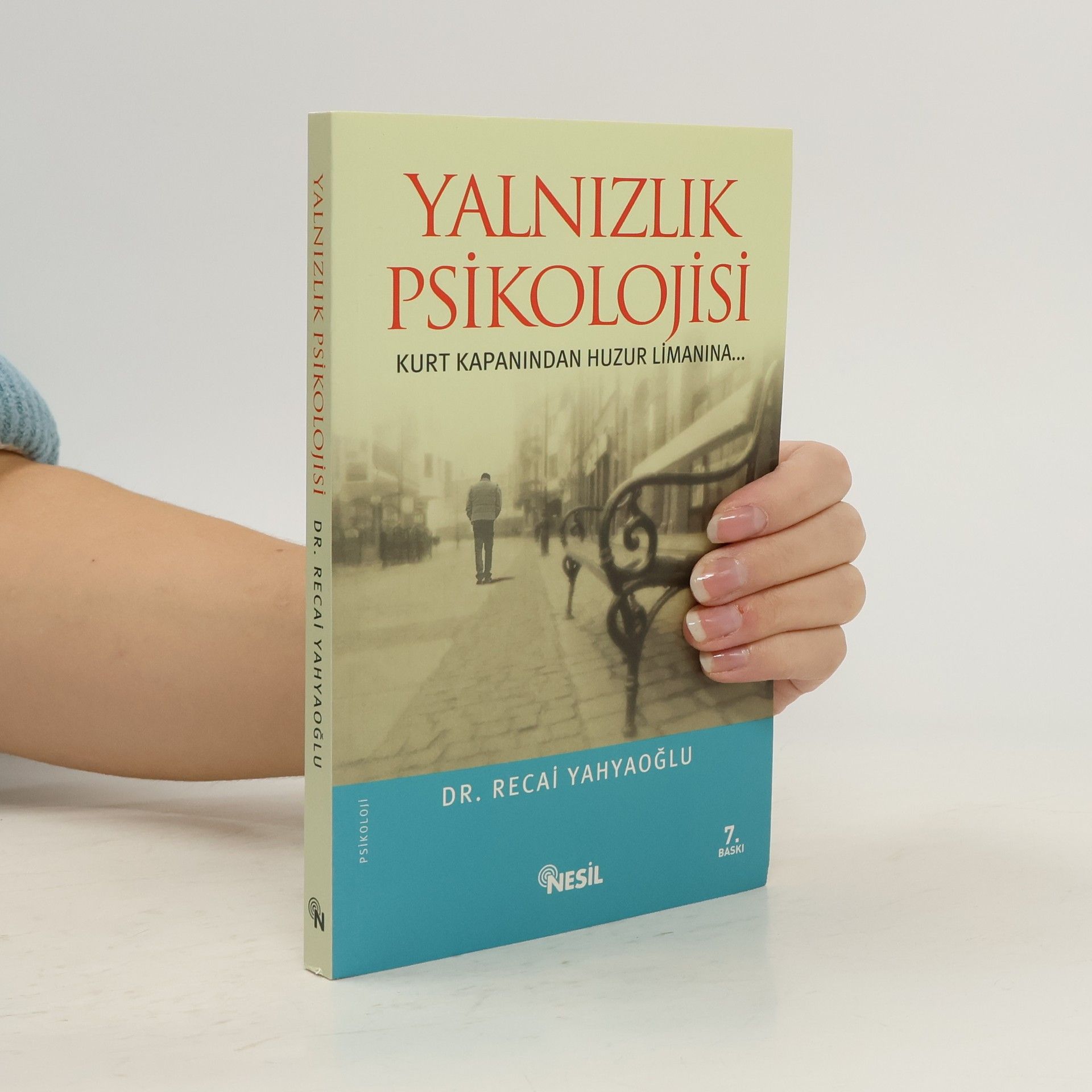 Recai Yahyaoglu Yalnizlik Psikolojisi
