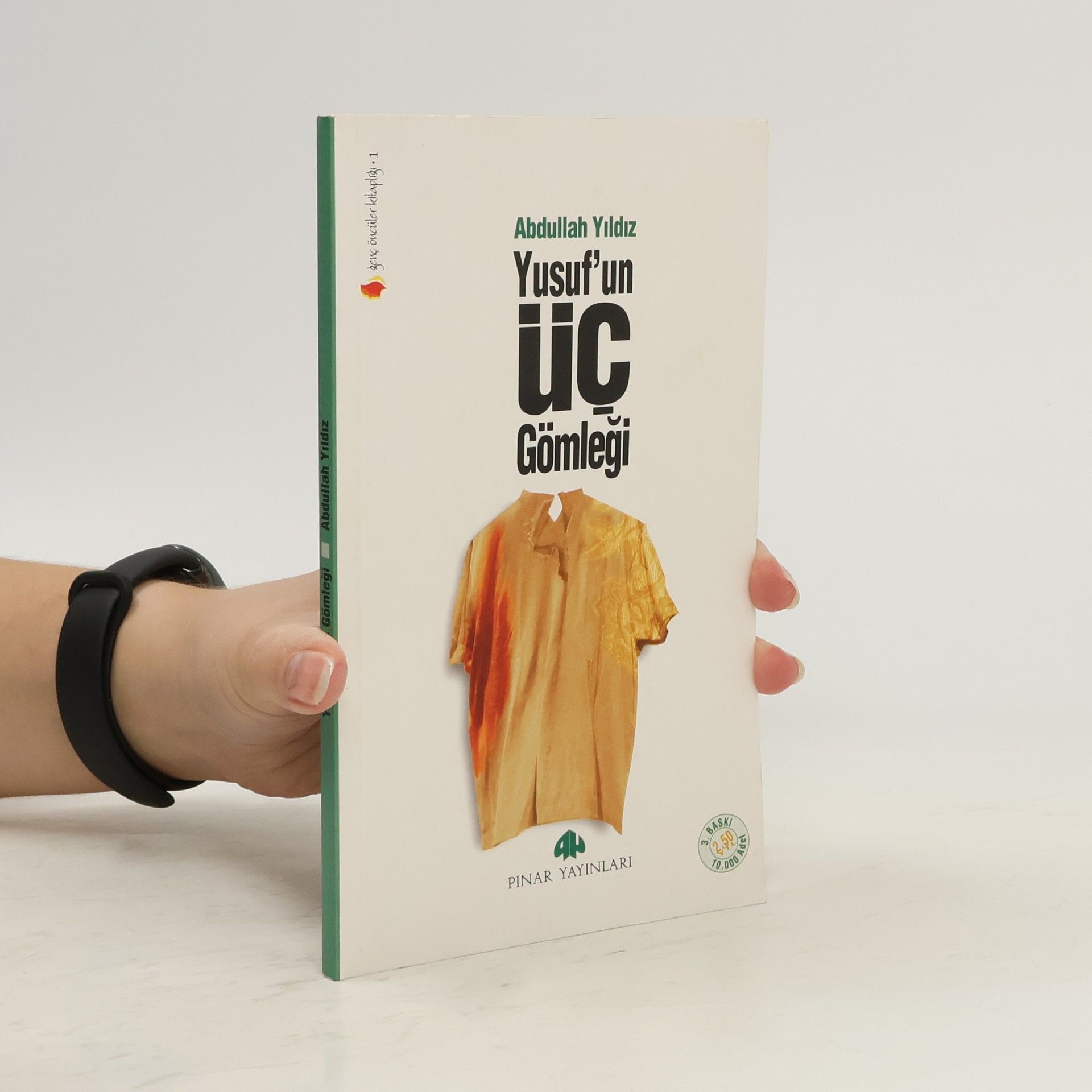 Abdullah Yıldız Yusufun Üc Gömlegi