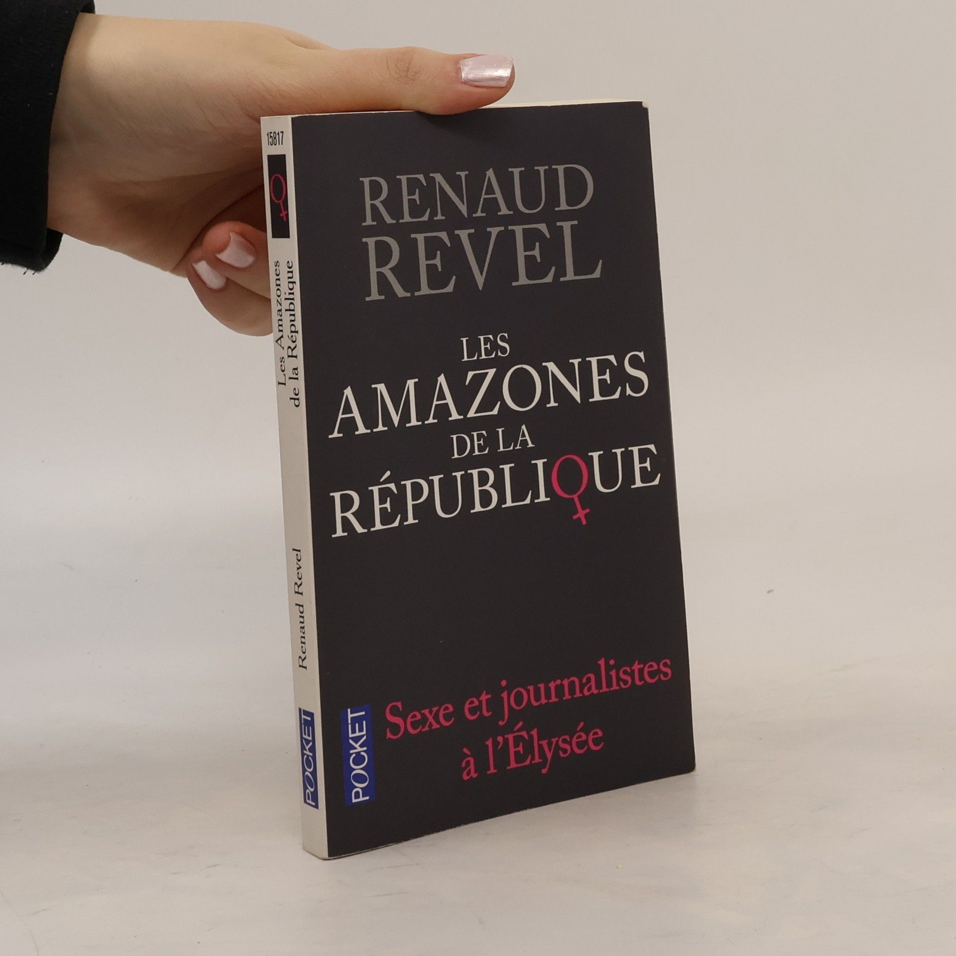 Renaud Revel Les Amazones de la République