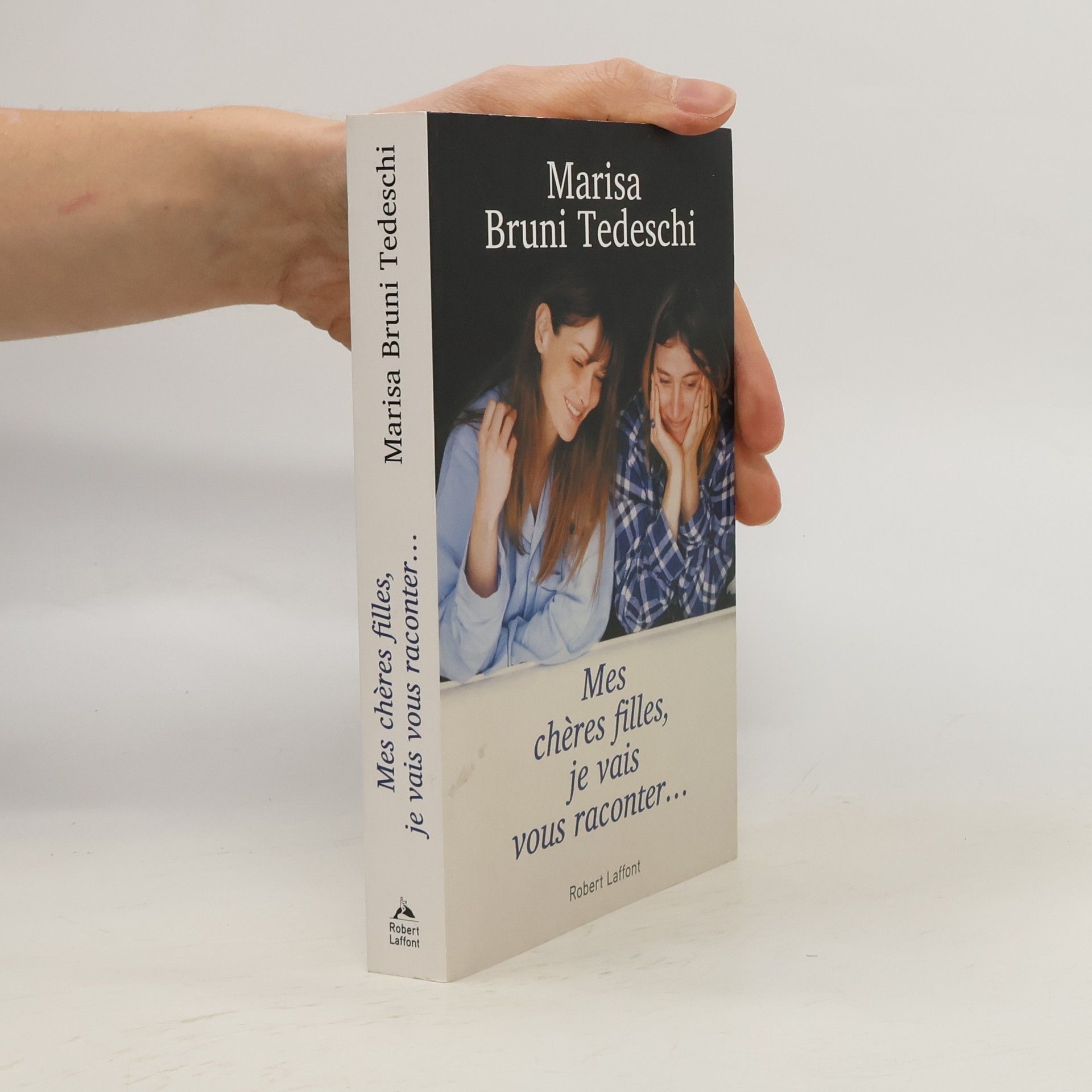 Marisa Bruni Tedeschi Mes chères filles, je vais vous raconter...