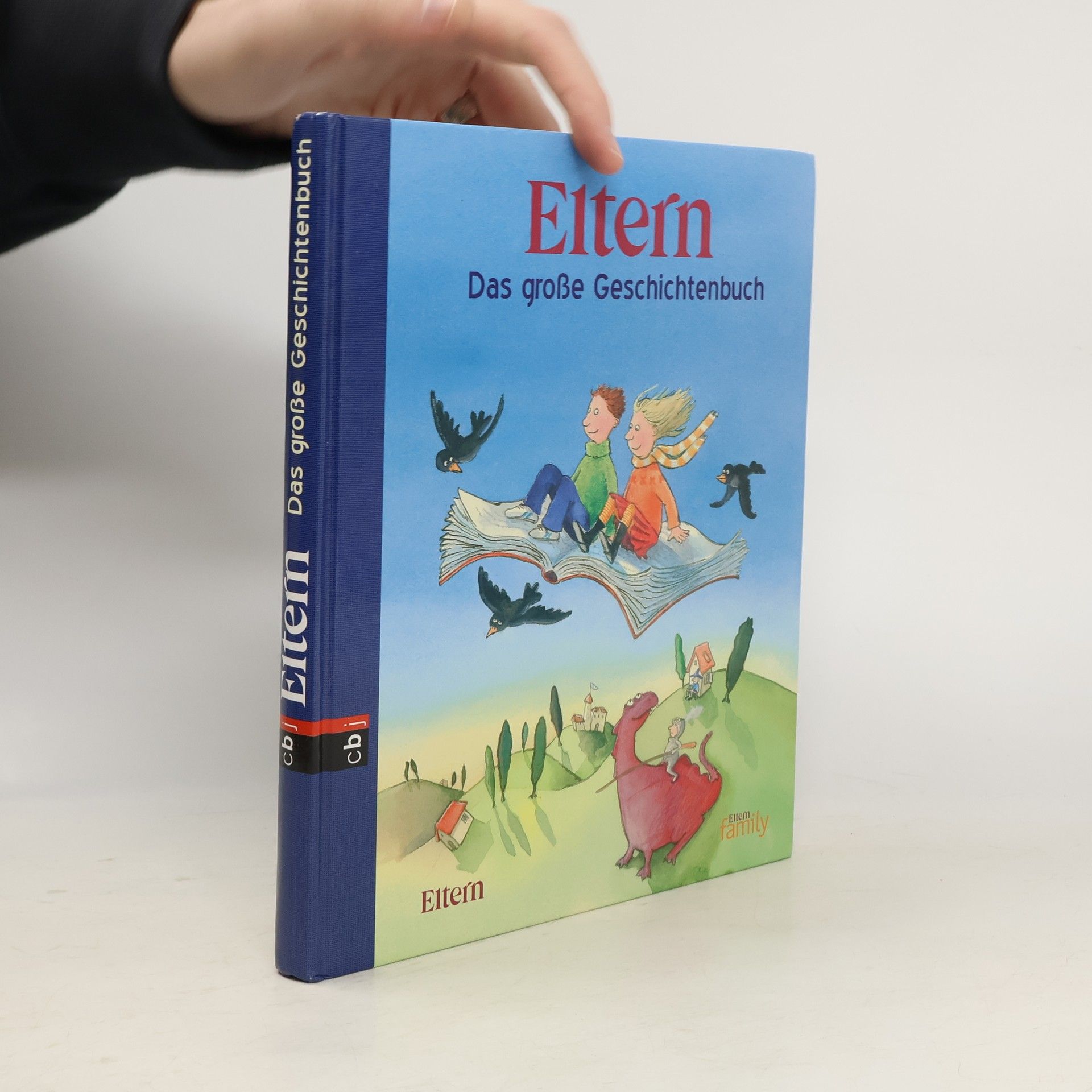 Autorenkollektiv Eltern - das große Geschichtenbuch