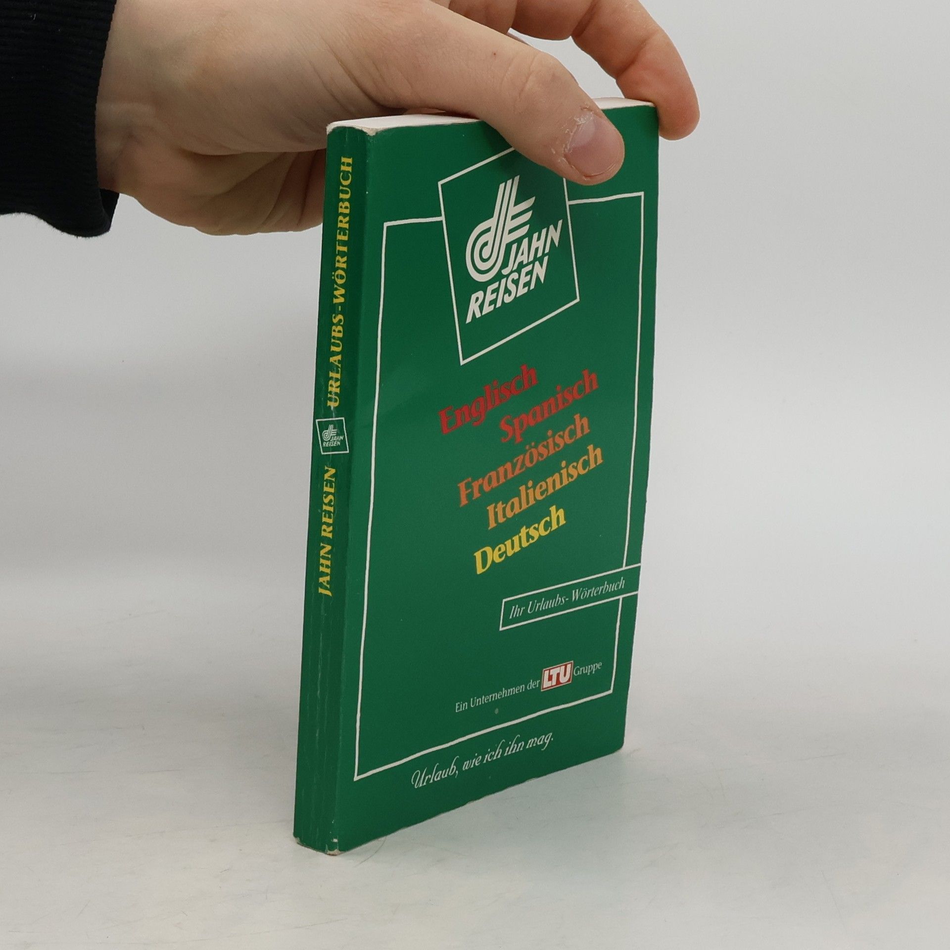 Auteurscollectief Englisch, Spanisch, Französisch, Italienisch, Deutsch ihr Urlaubs-Wörterbuch